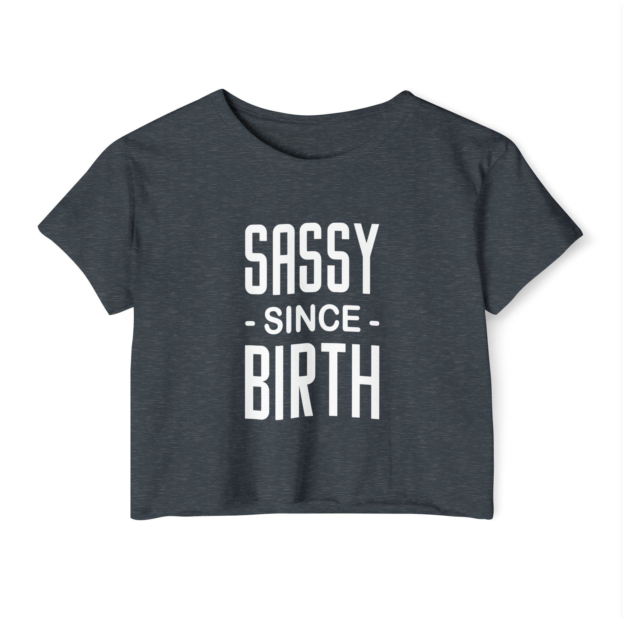 Sassy Since Birth Collection - ScrewResponsibility.com