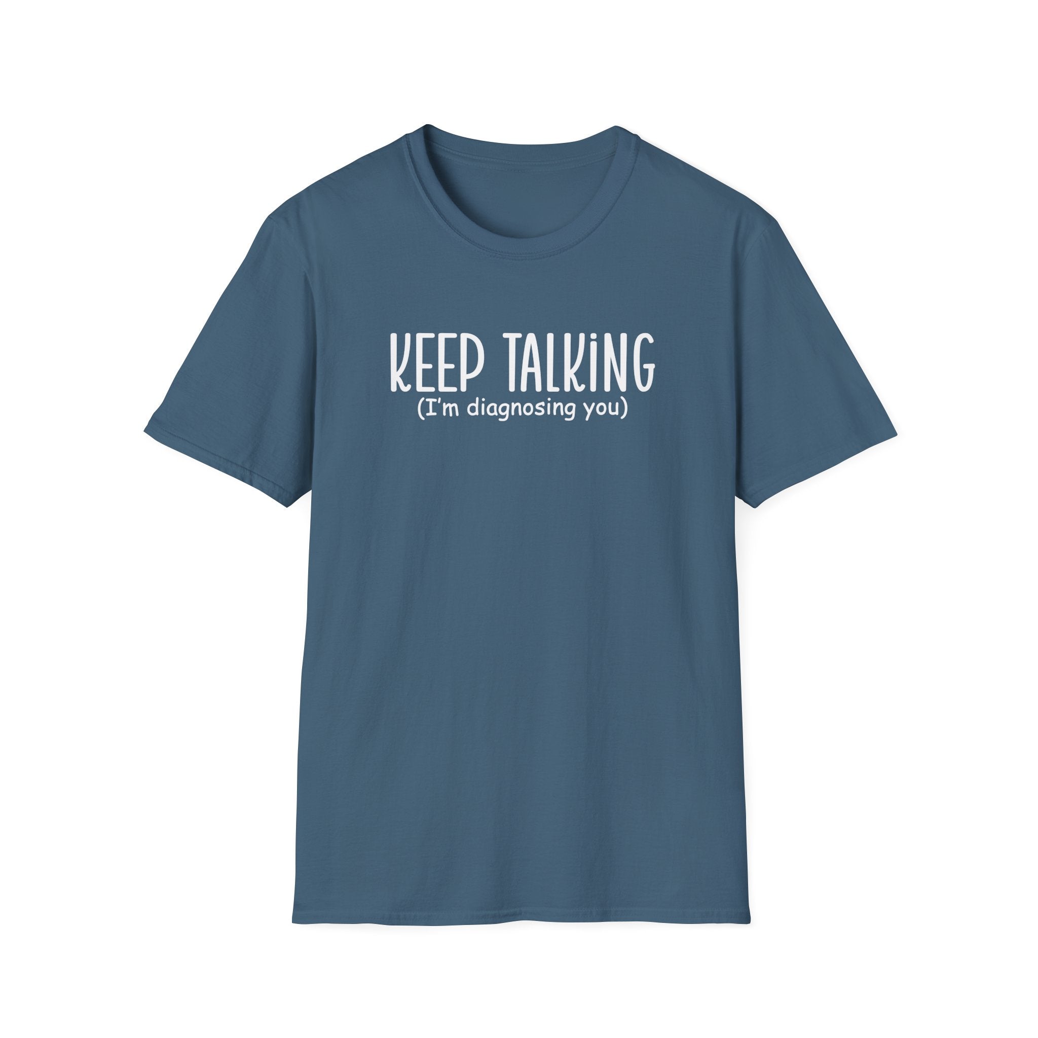 Keep Talking I'm Diagnosing You Collection - ScrewResponsibility.com