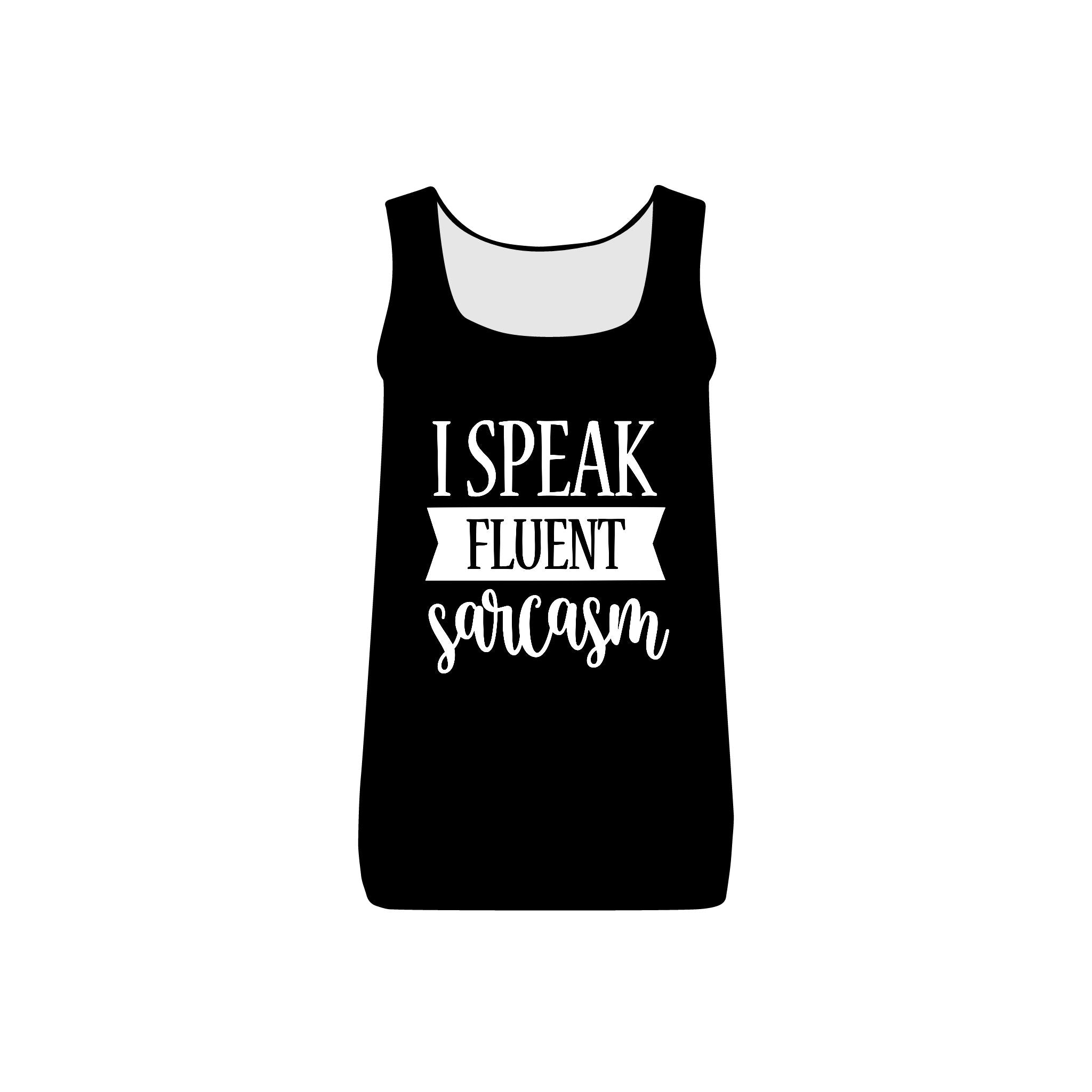 I Speak Fluent Sarcasm Collection - ScrewResponsibility.com