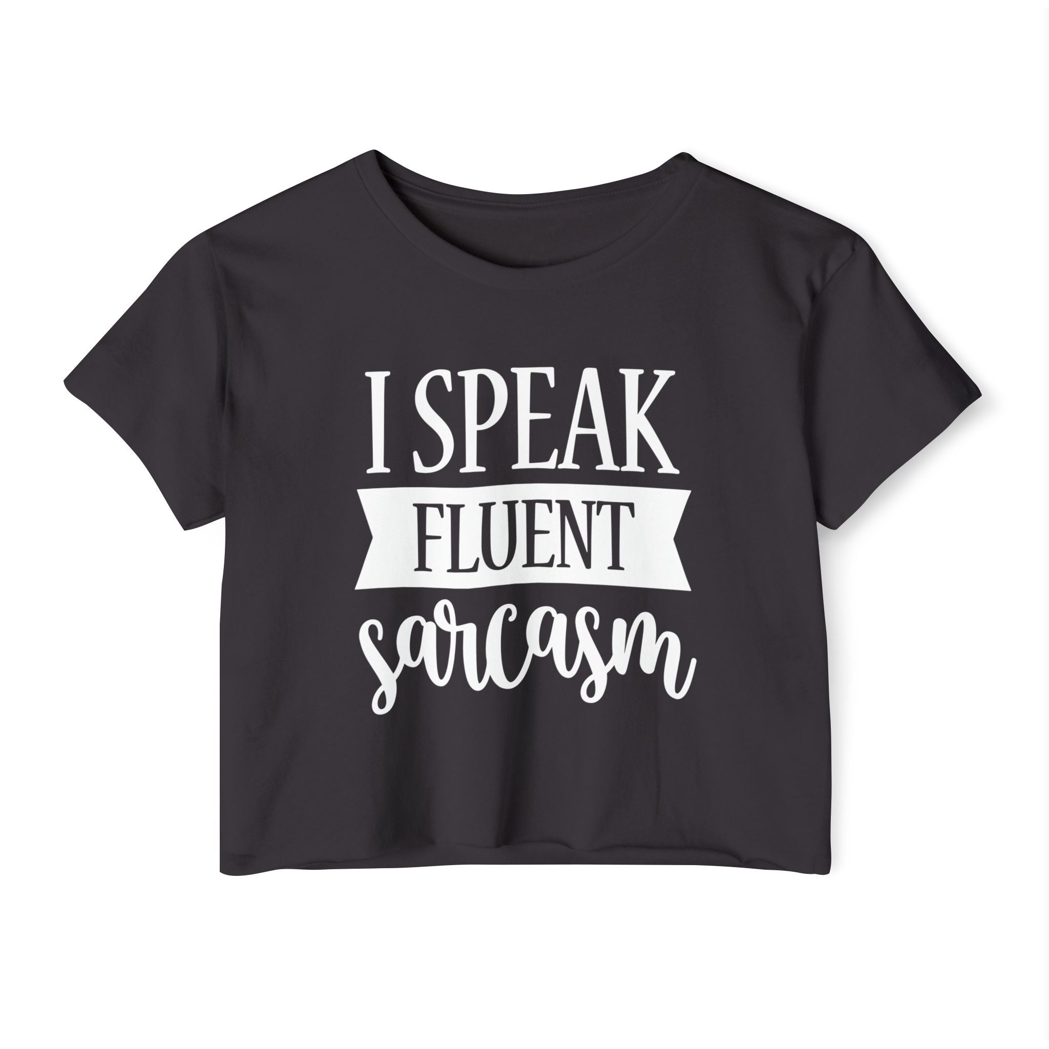 I Speak Fluent Sarcasm Collection - ScrewResponsibility.com