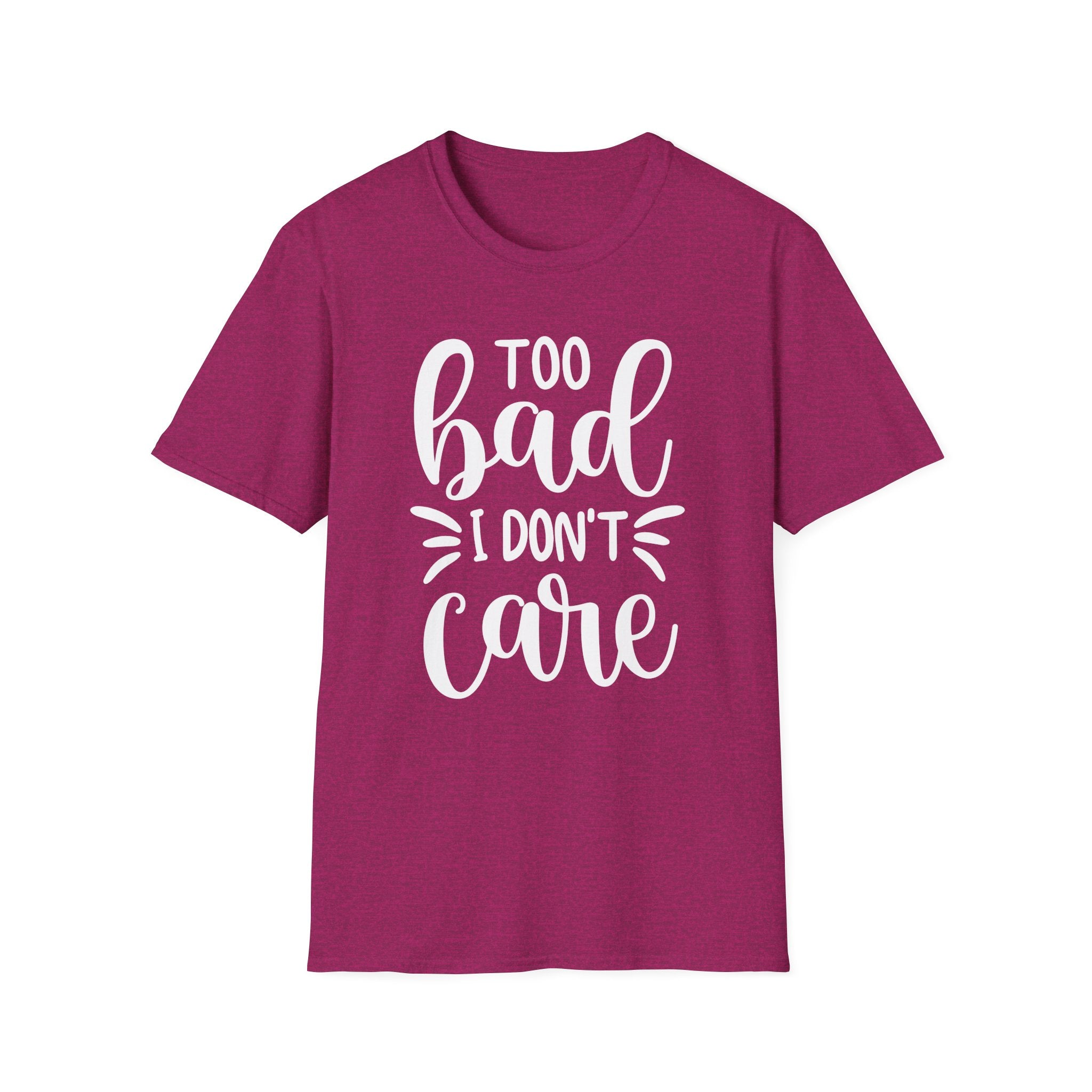 Too Bad I Don't Care Collection - ScrewResponsibility.com