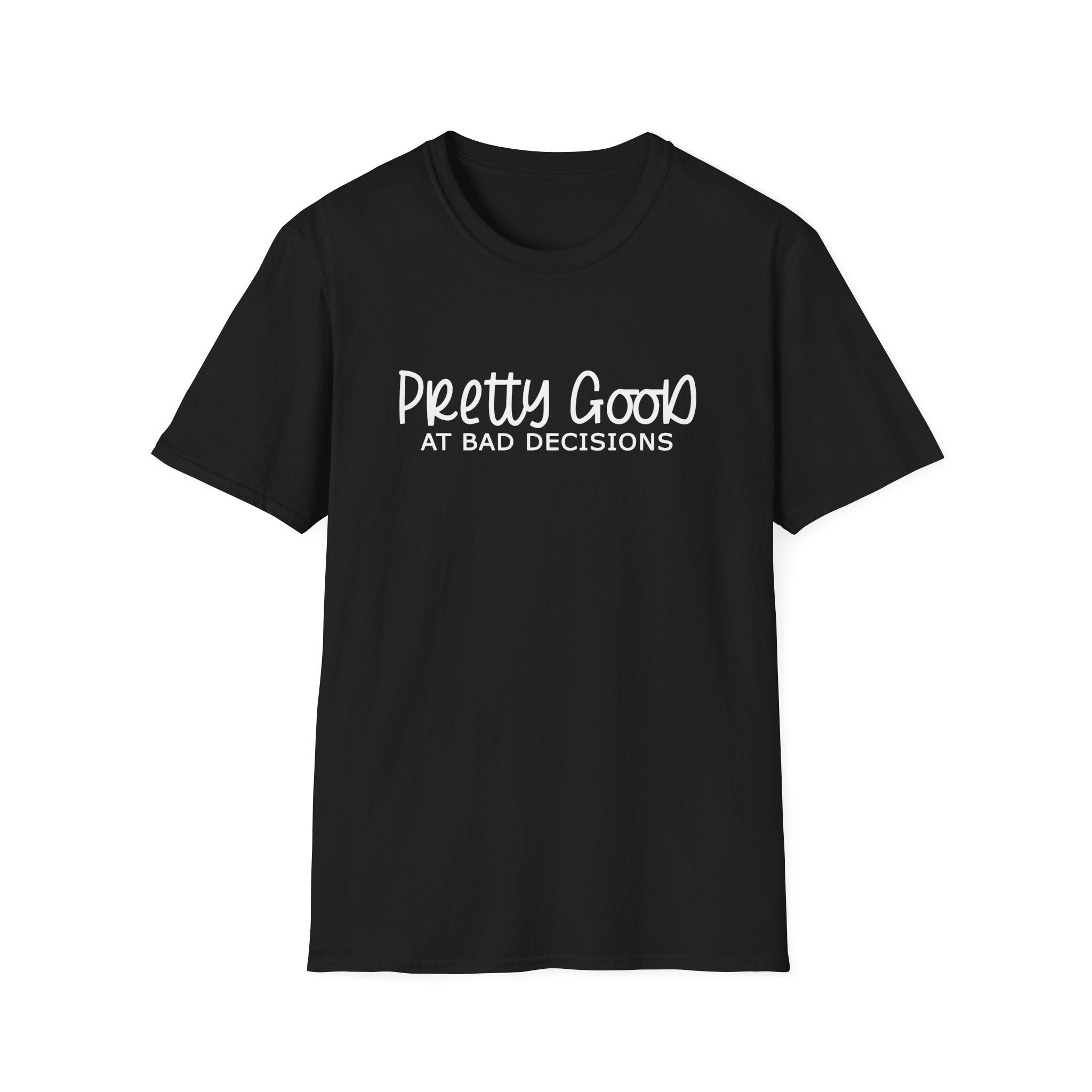 Pretty Good At Bad Decisions Collection - ScrewResponsibility.com