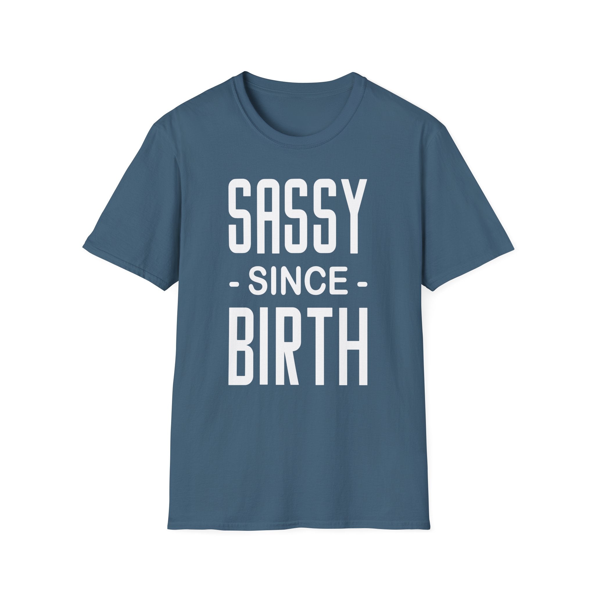 Sassy Since Birth Collection - ScrewResponsibility.com