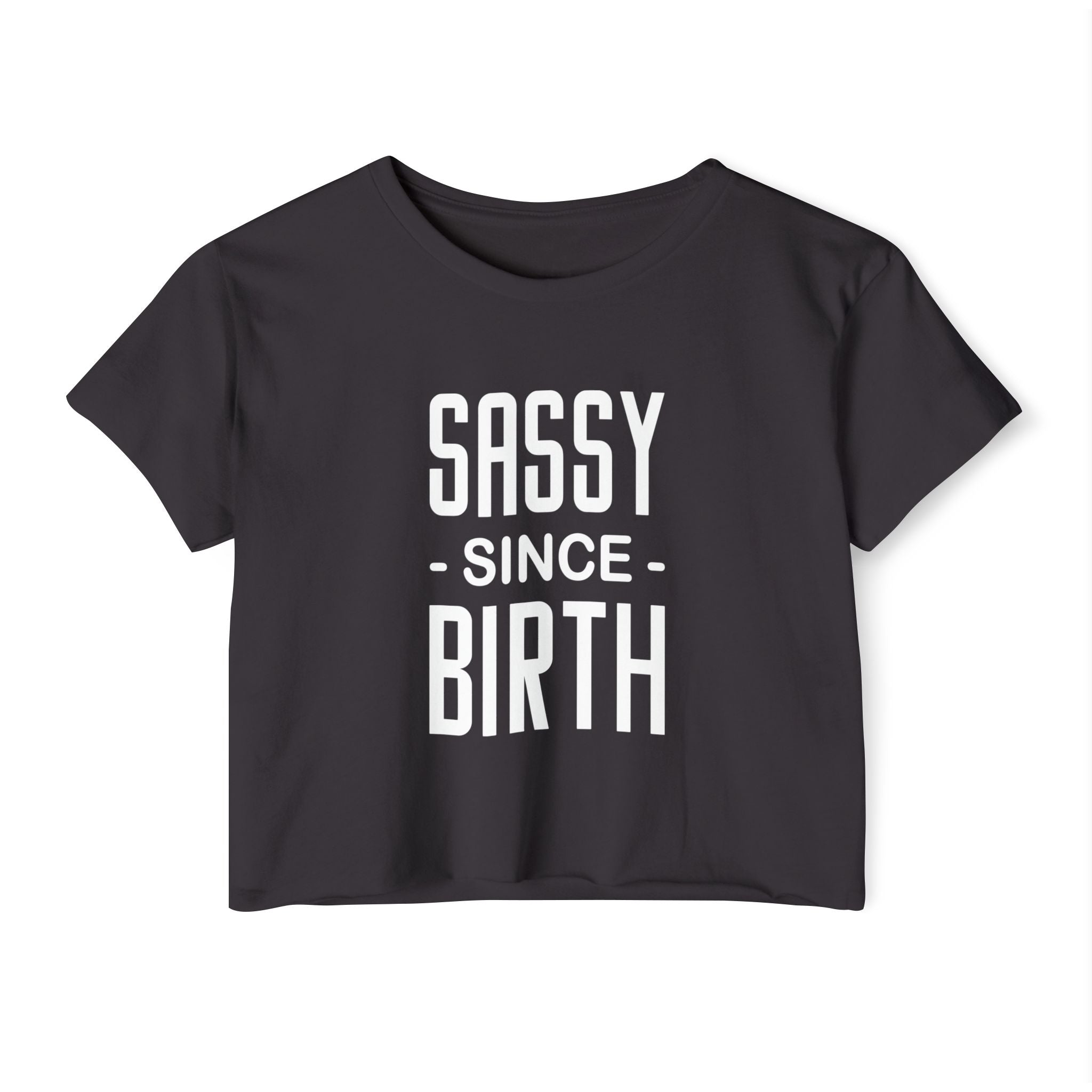 Sassy Since Birth Collection - ScrewResponsibility.com