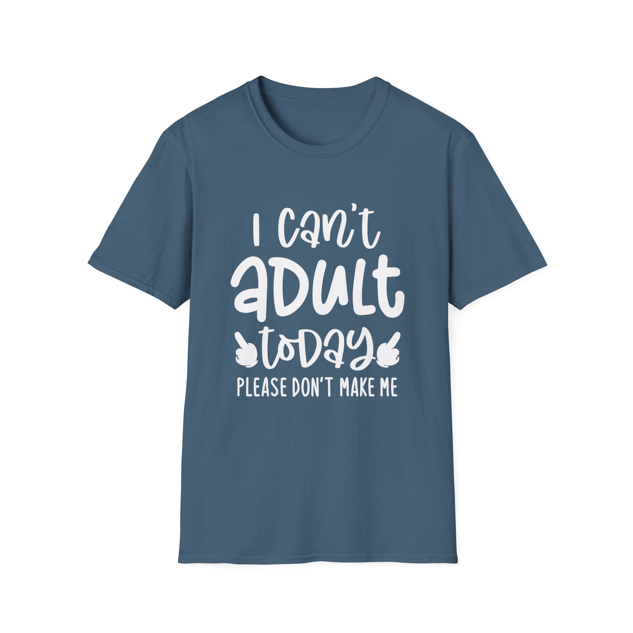 I Can't Adult Today, Please Don't Make Me Collection - ScrewResponsibility.com