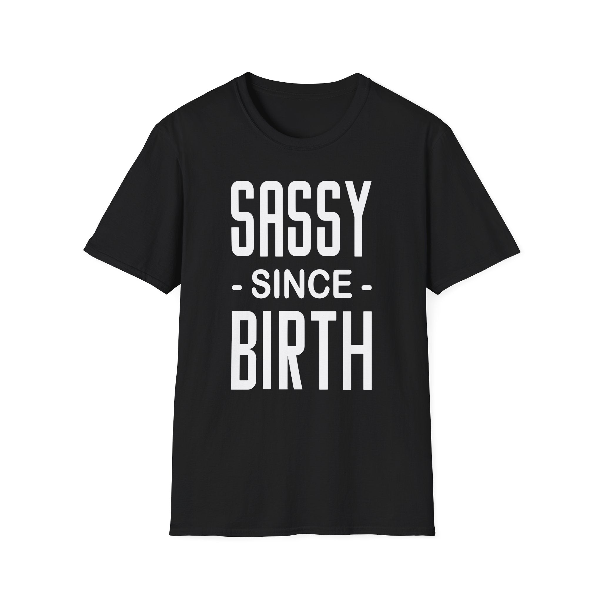Sassy Since Birth Collection - ScrewResponsibility.com