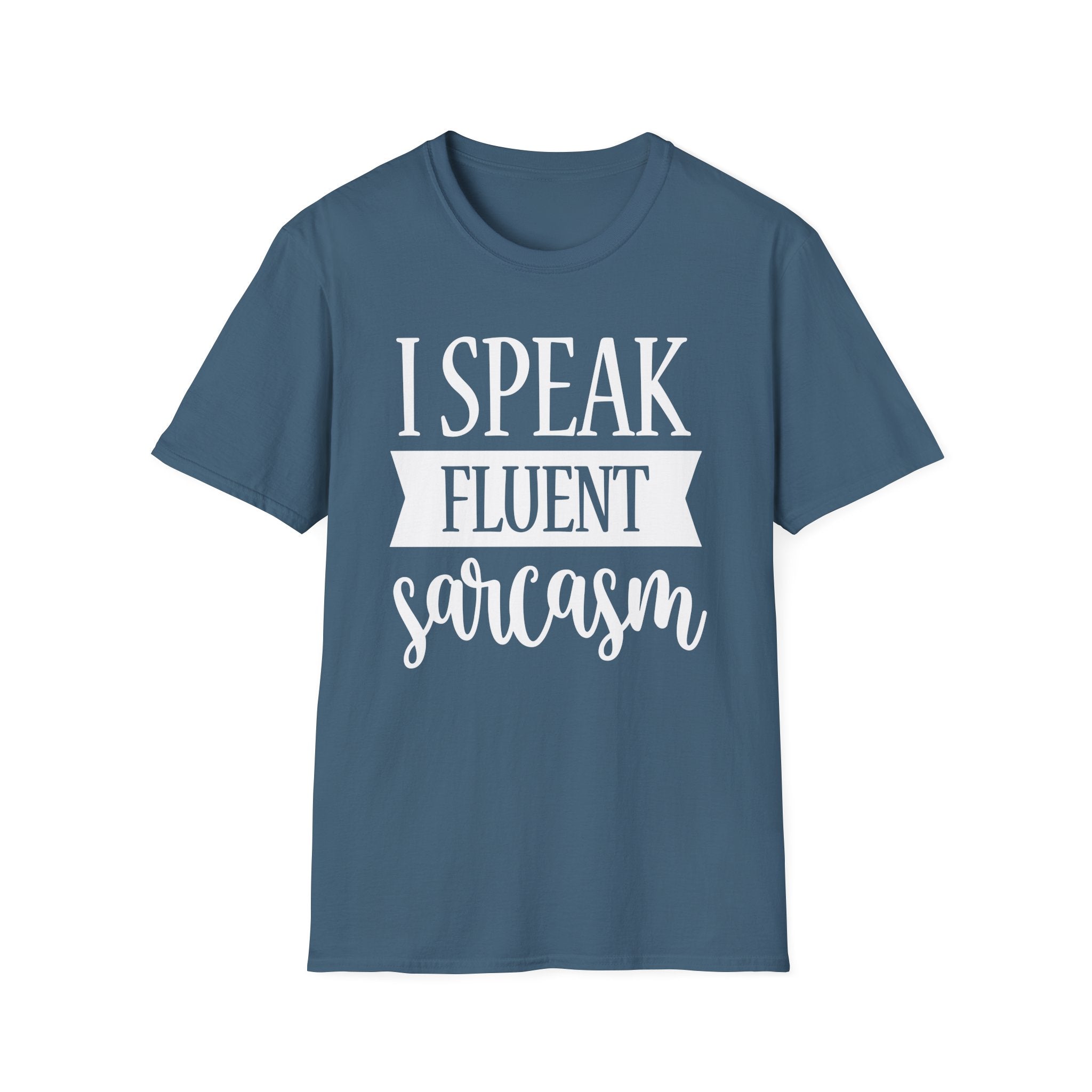 I Speak Fluent Sarcasm Collection - ScrewResponsibility.com