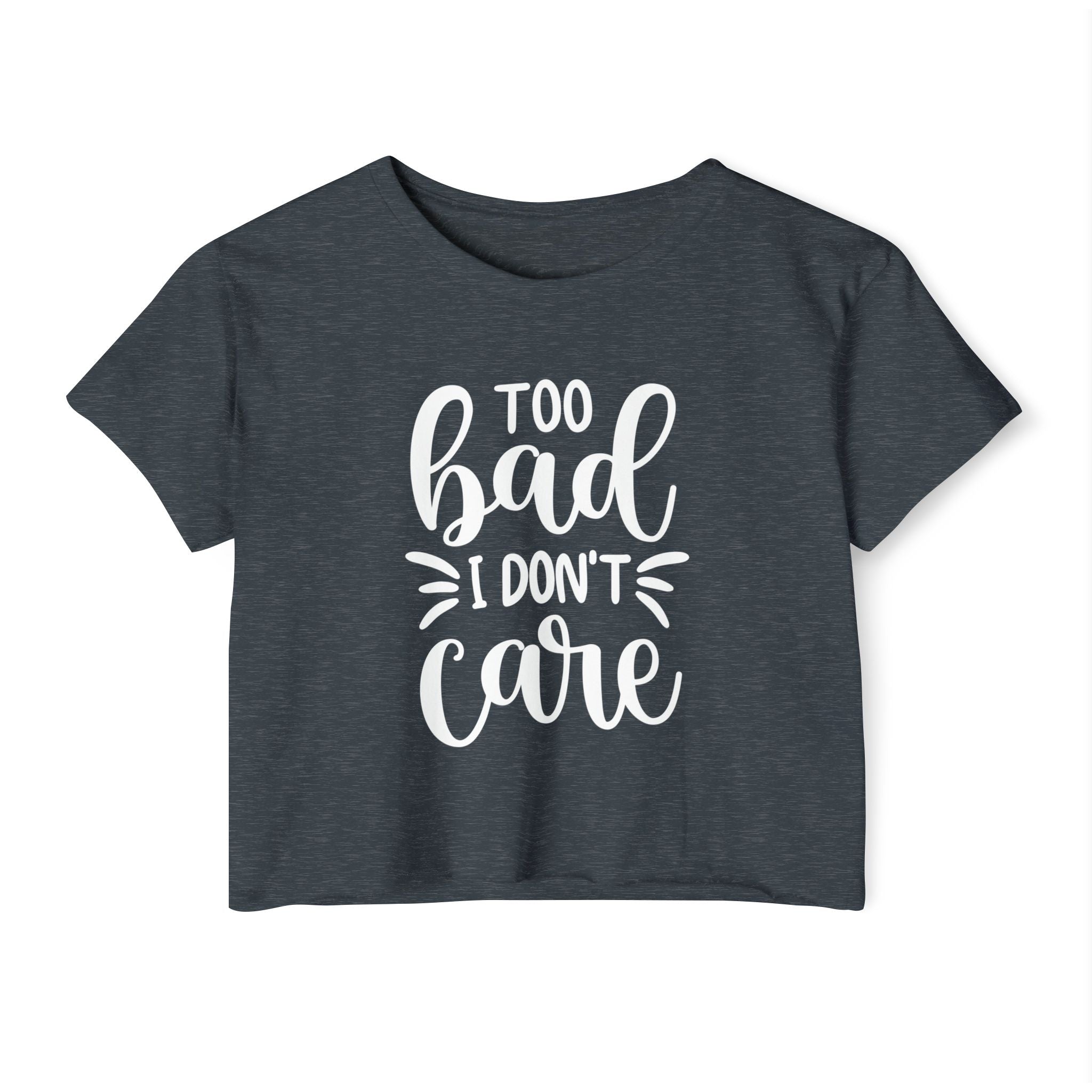Too Bad I Don't Care Collection - ScrewResponsibility.com