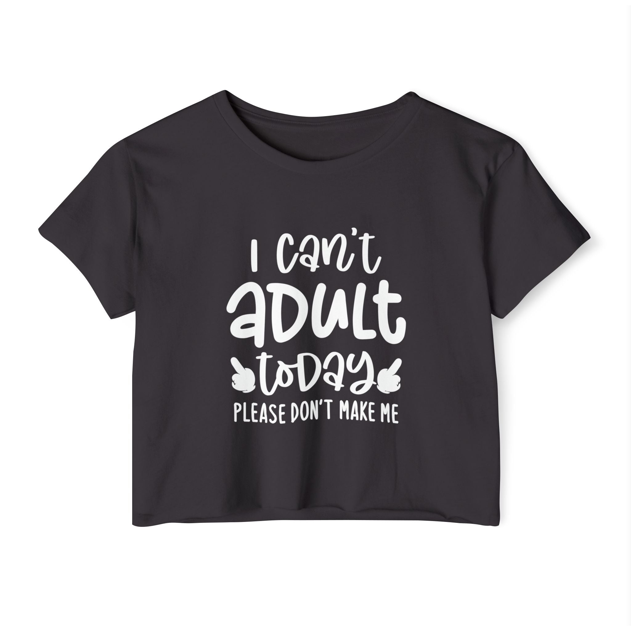 I Can't Adult Today, Please Don't Make Me Collection - ScrewResponsibility.com