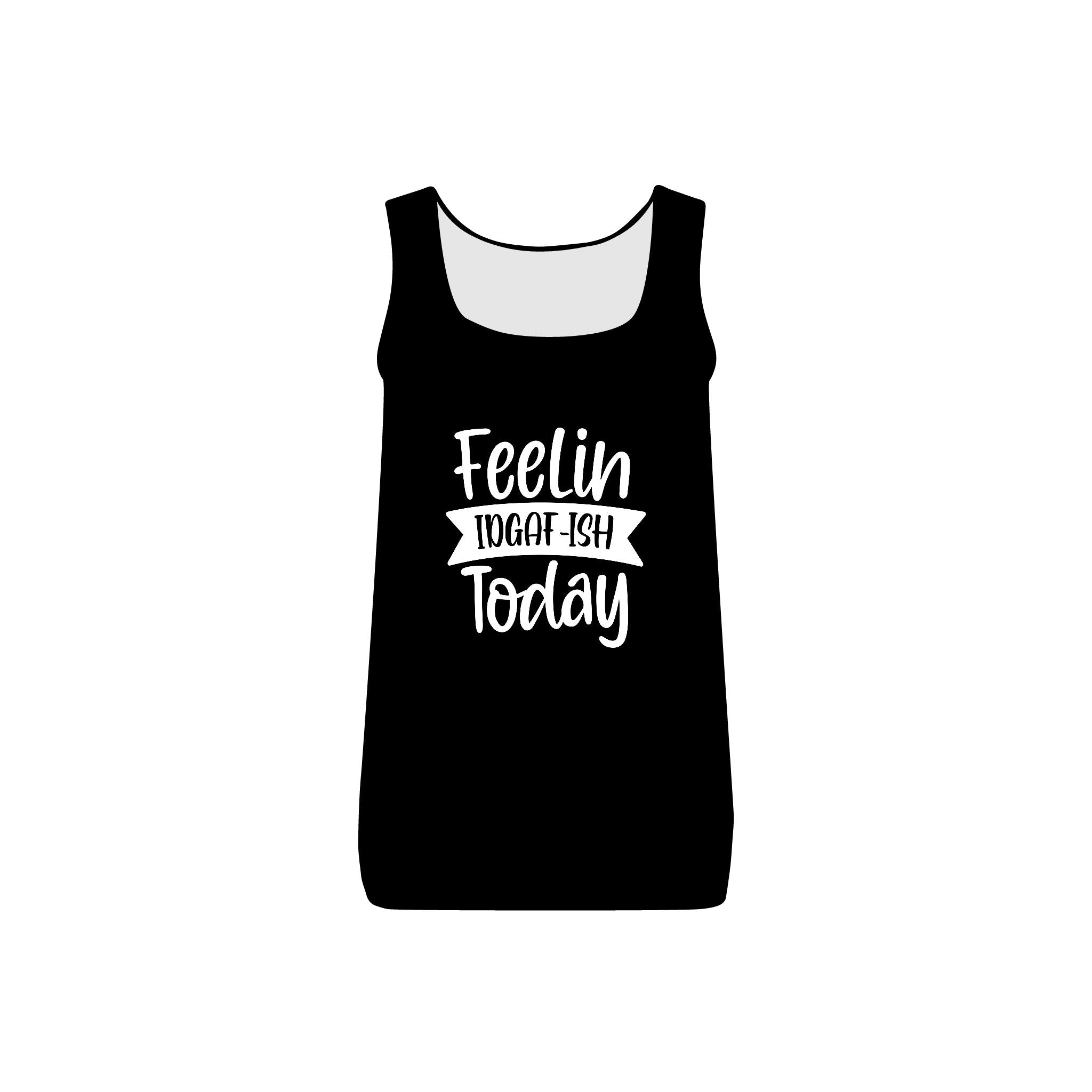 Feelin IDGAFToday Collection - ScrewResponsibility.com