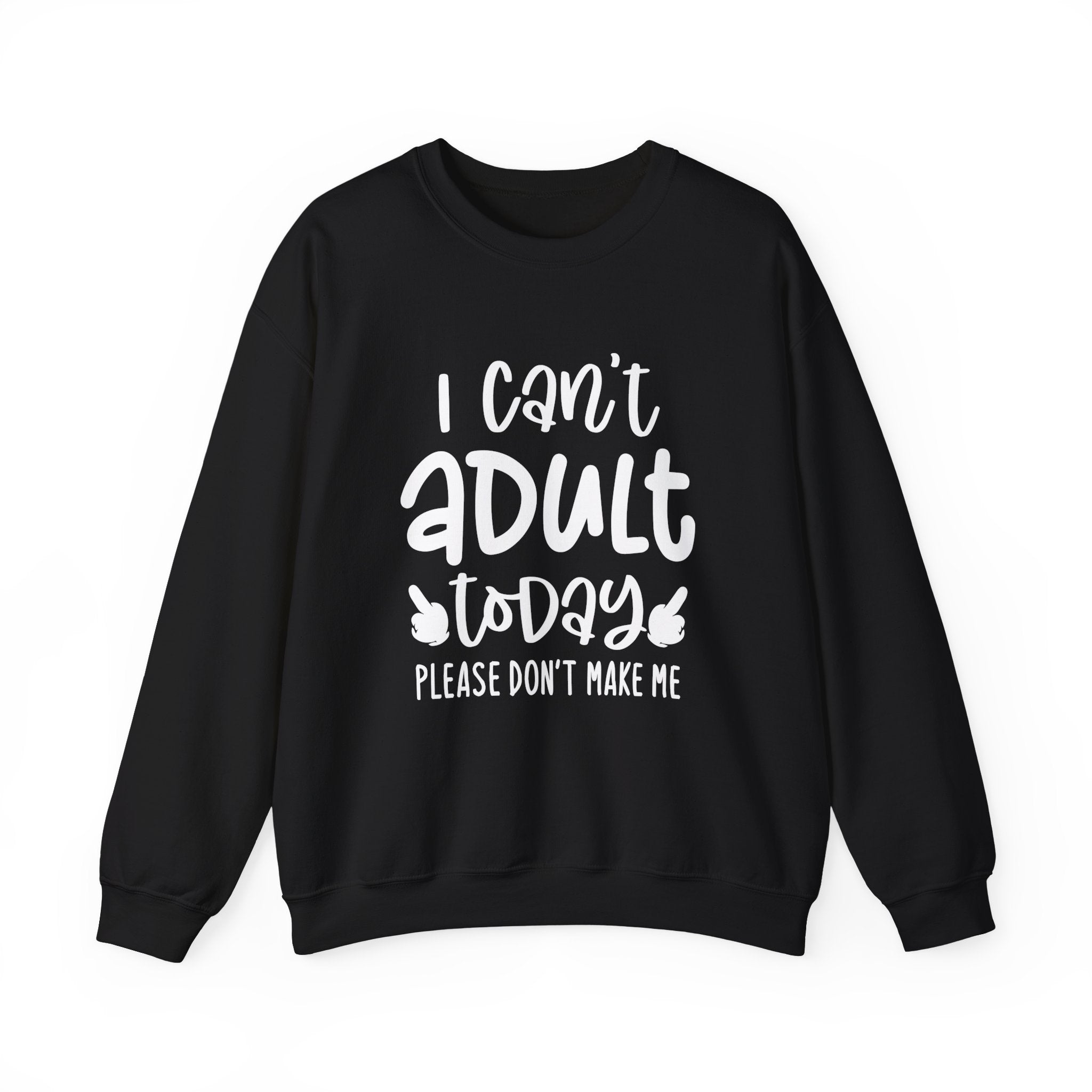 I Can't Adult Today, Please Don't Make Me Collection - ScrewResponsibility.com