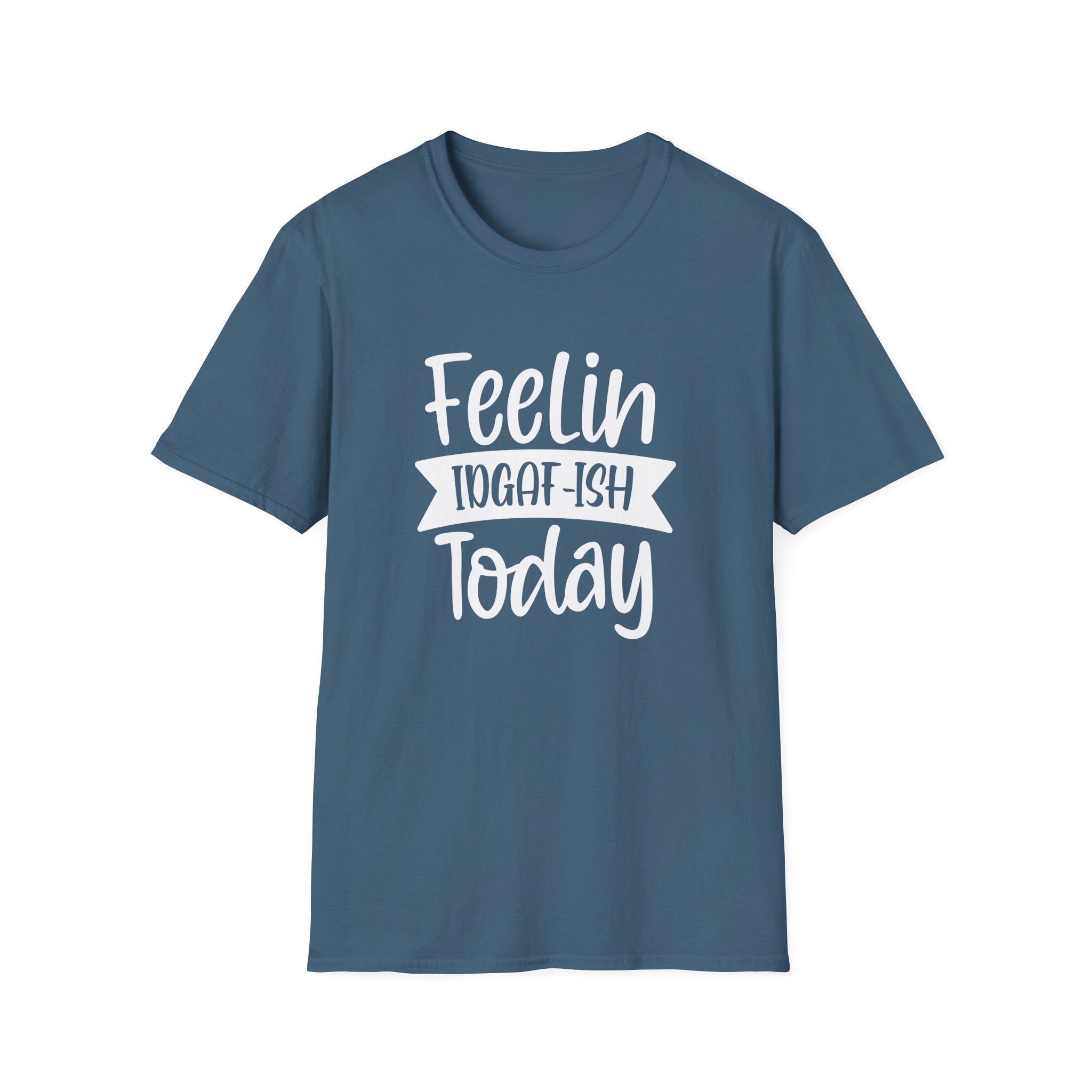 Feelin IDGAFToday Collection - ScrewResponsibility.com