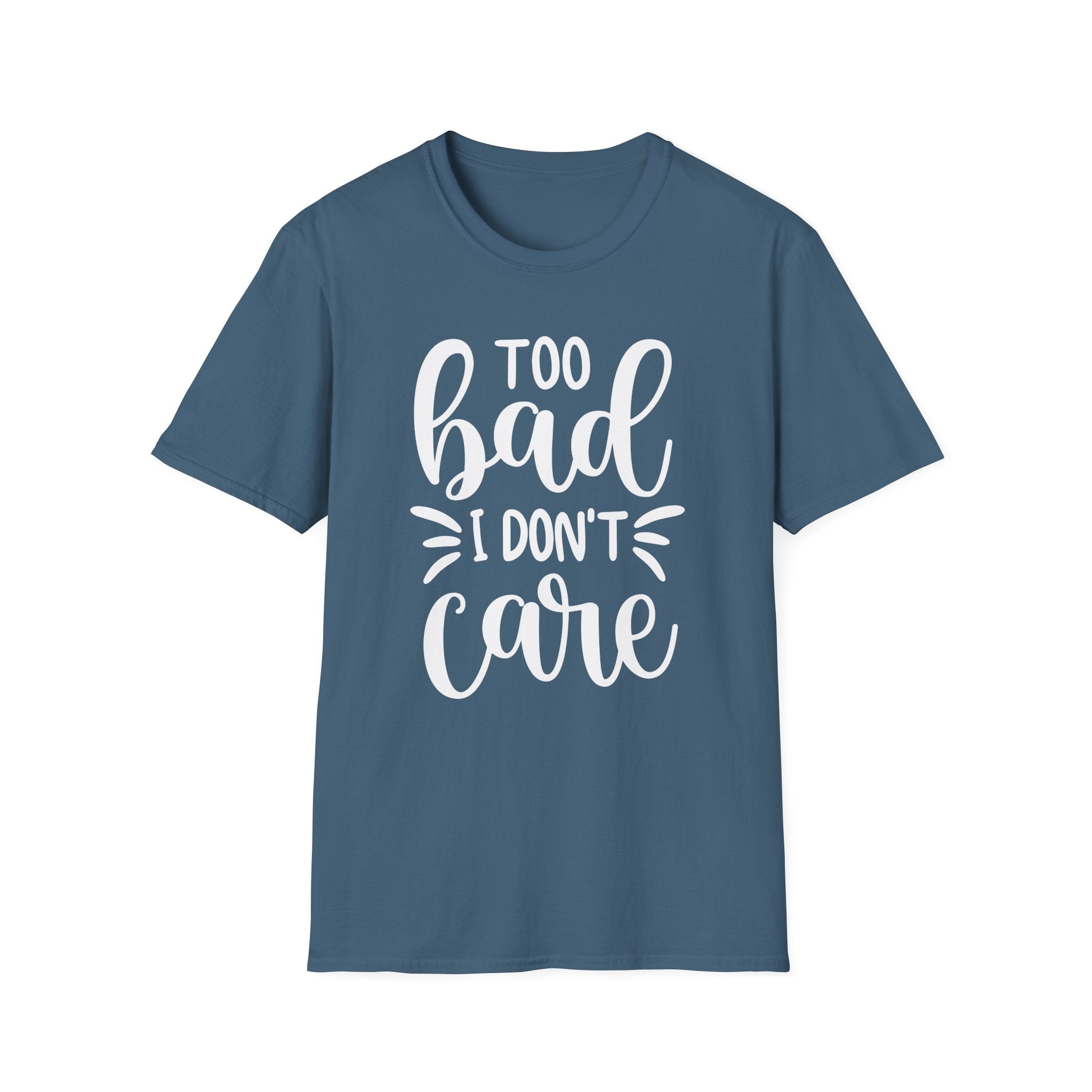 Too Bad I Don't Care Collection - ScrewResponsibility.com