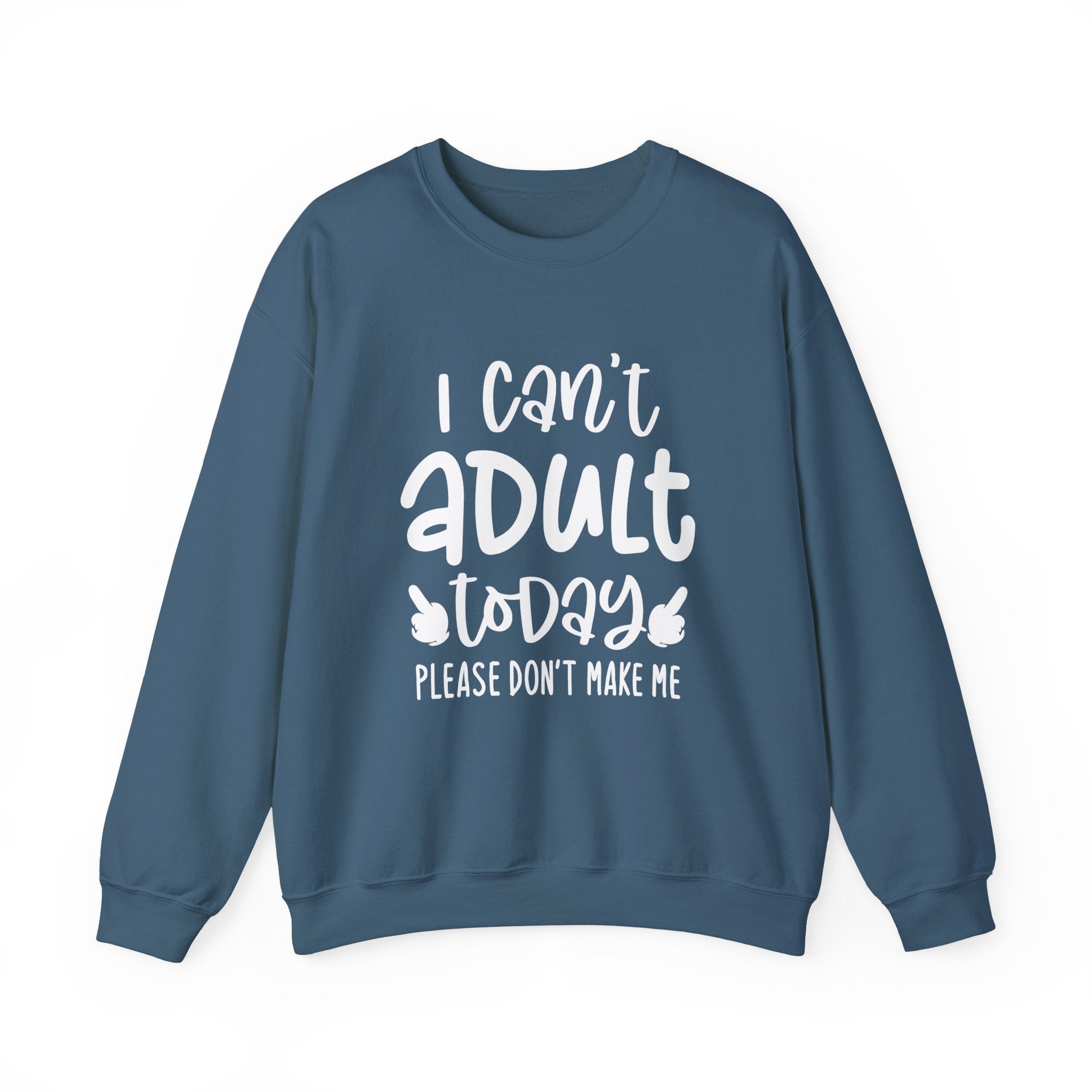 I Can't Adult Today, Please Don't Make Me Collection - ScrewResponsibility.com