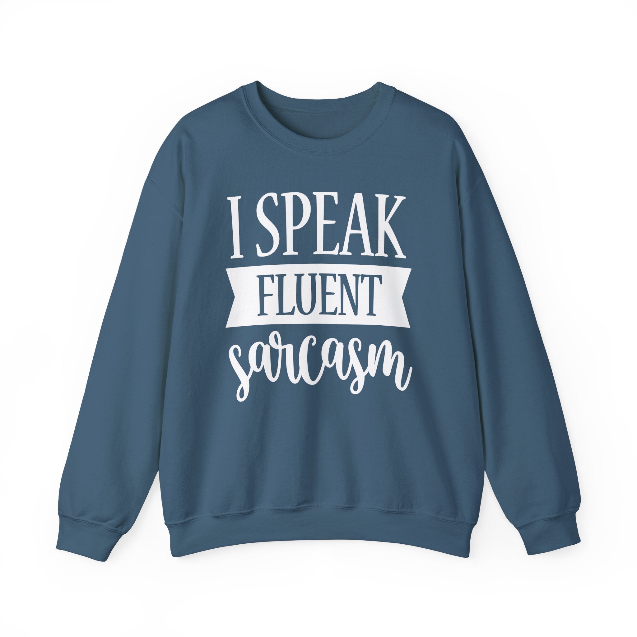 I Speak Fluent Sarcasm Collection - ScrewResponsibility.com