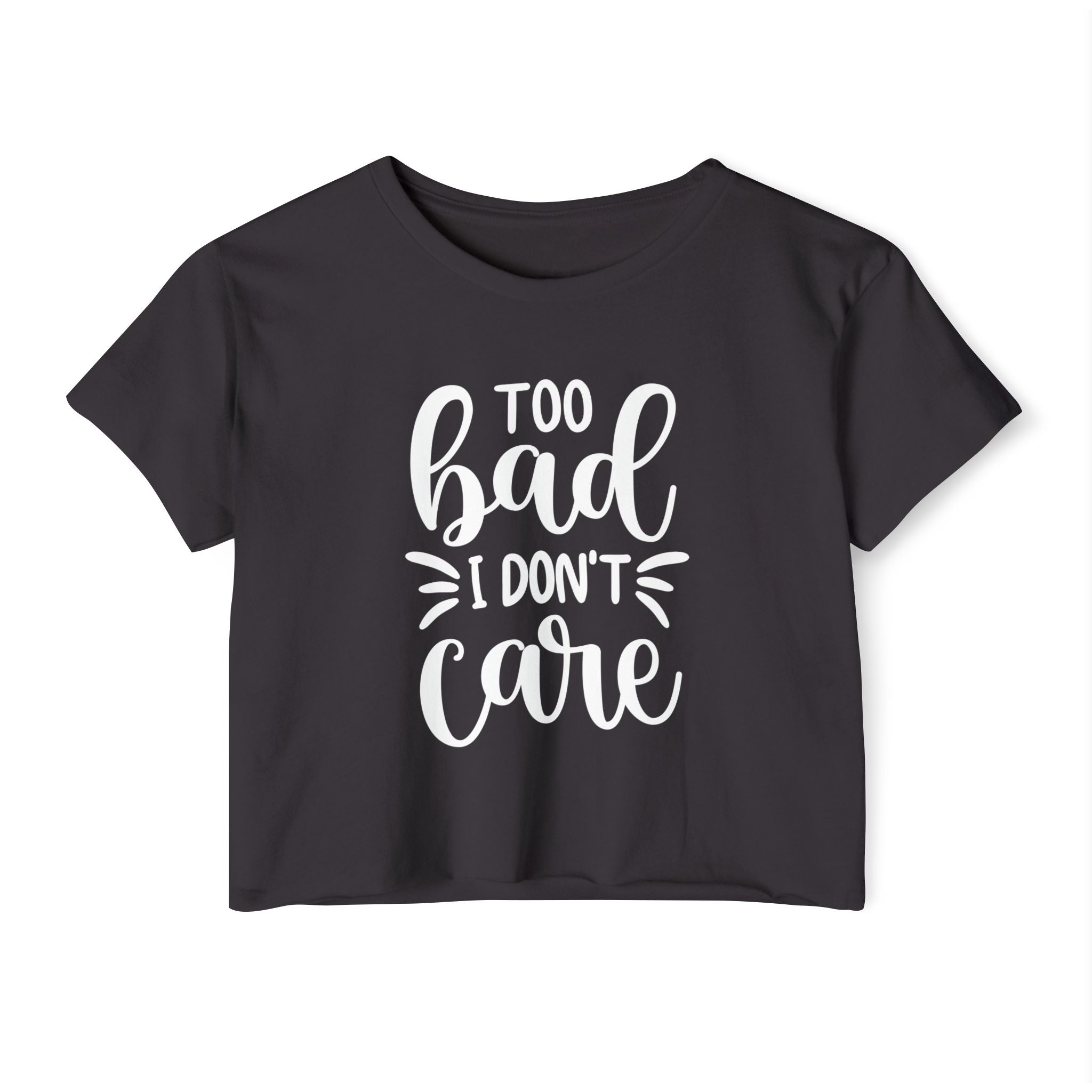 Too Bad I Don't Care Collection - ScrewResponsibility.com