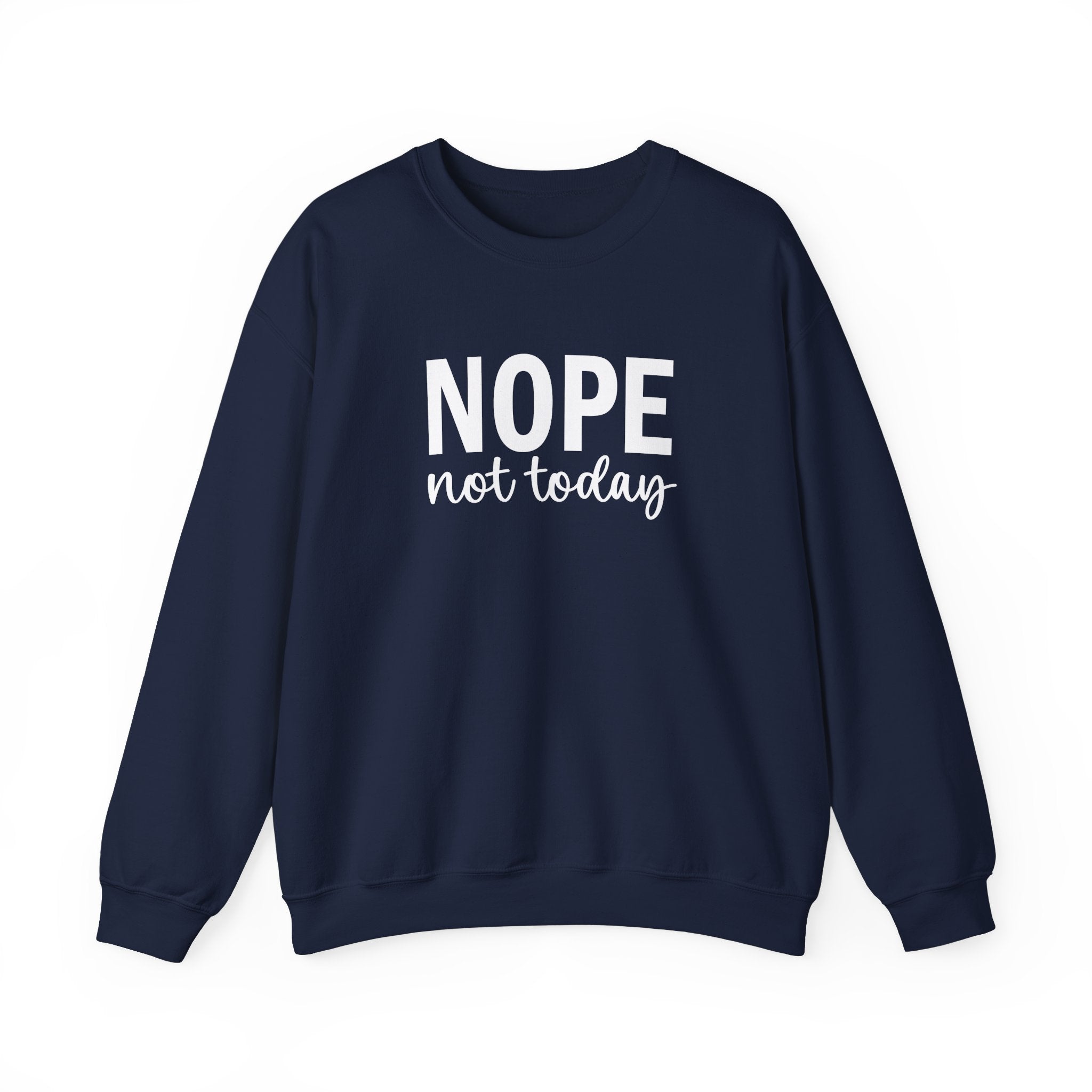 Nope Not Today Collection - ScrewResponsibility.com