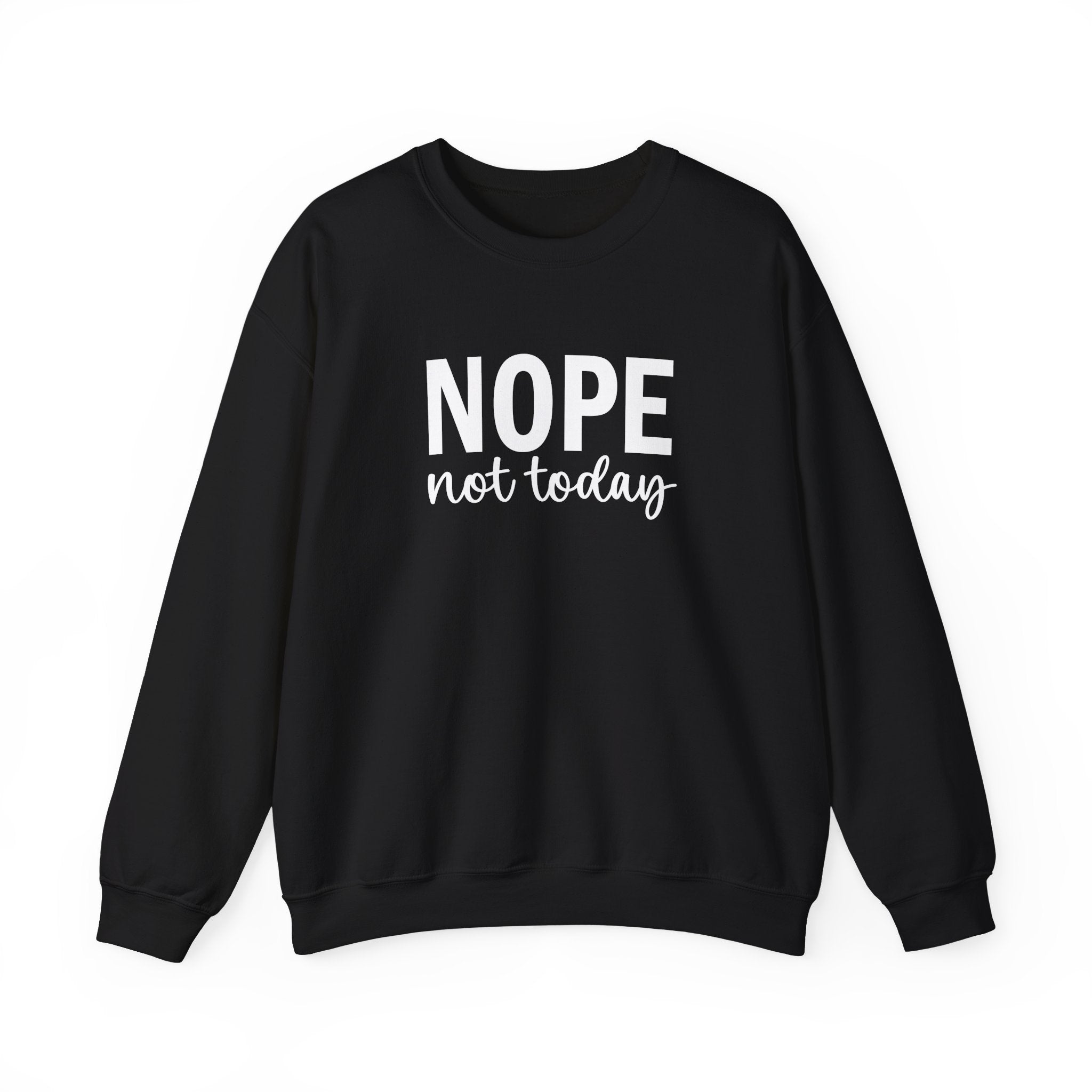 Nope Not Today Collection - ScrewResponsibility.com