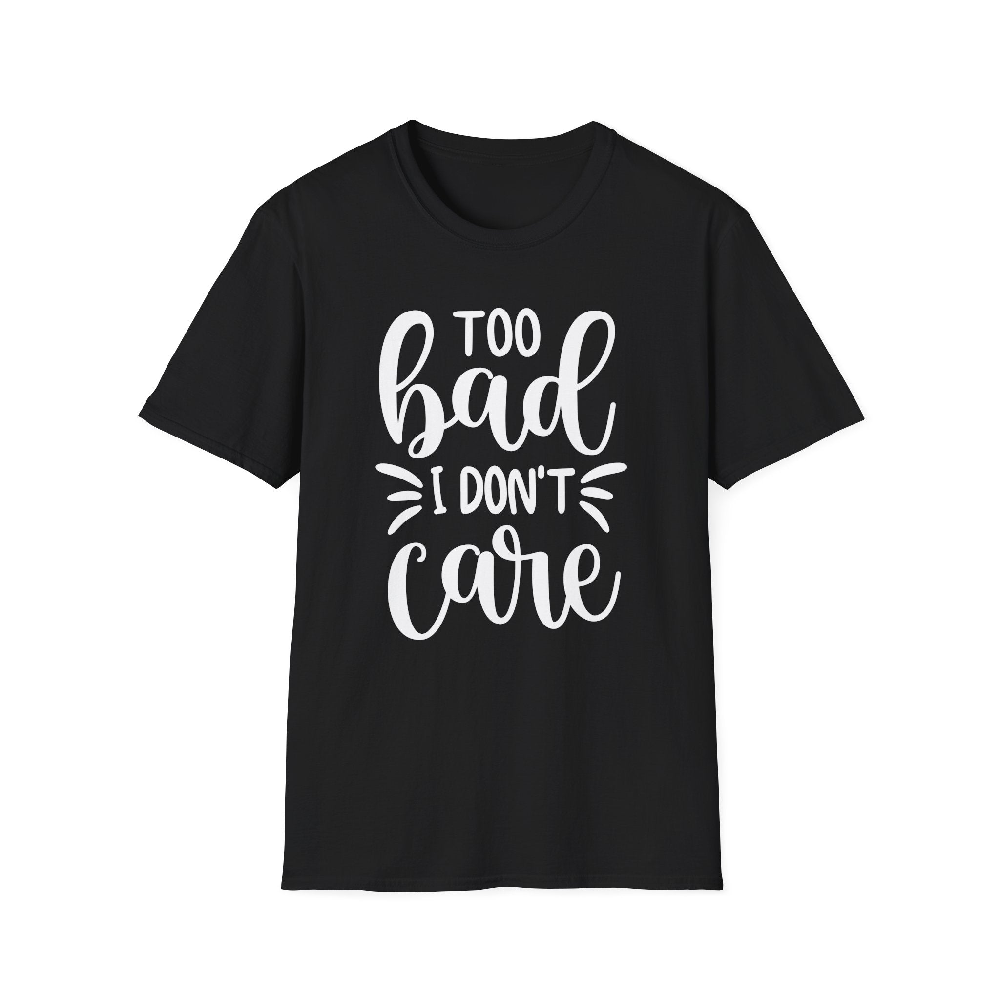 Too Bad I Don't Care Collection - ScrewResponsibility.com