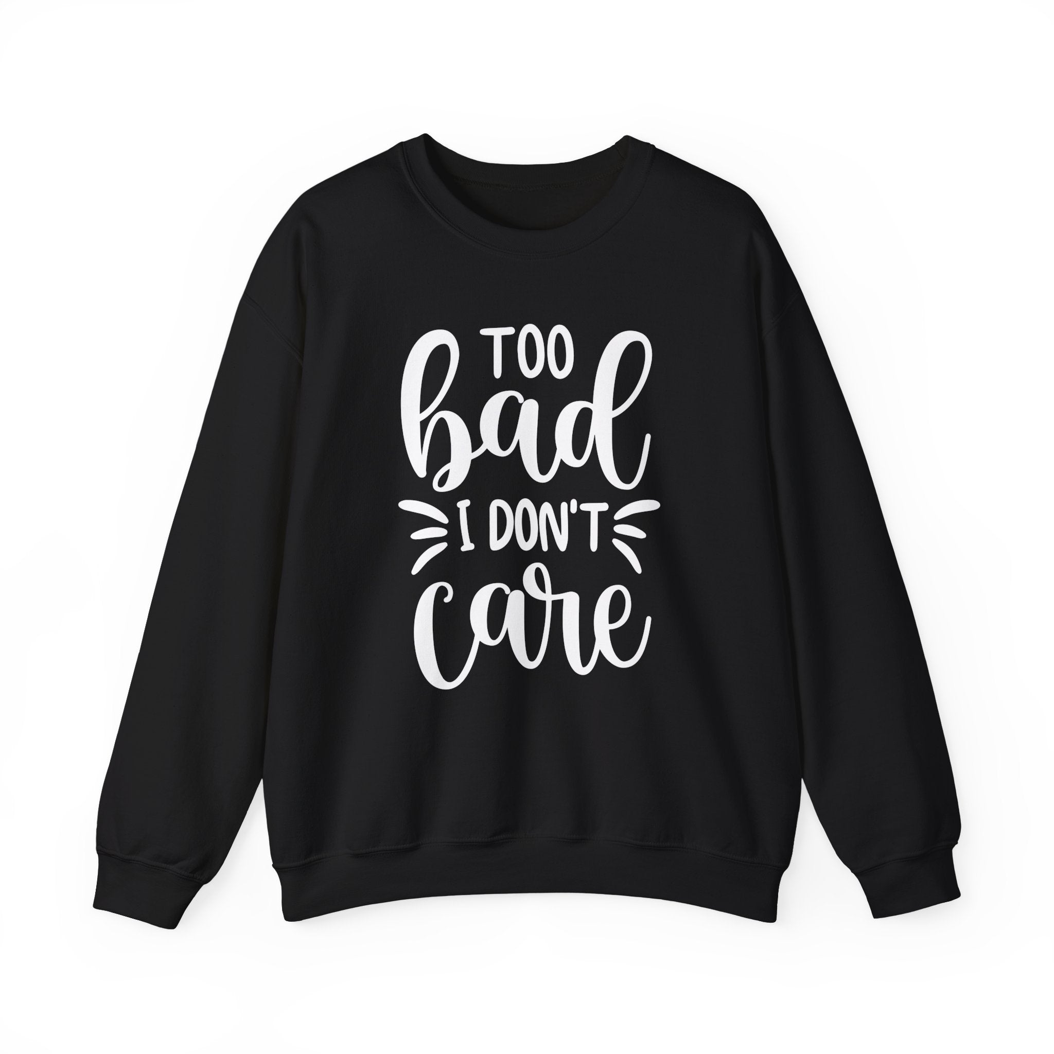 Too Bad I Don't Care Collection - ScrewResponsibility.com