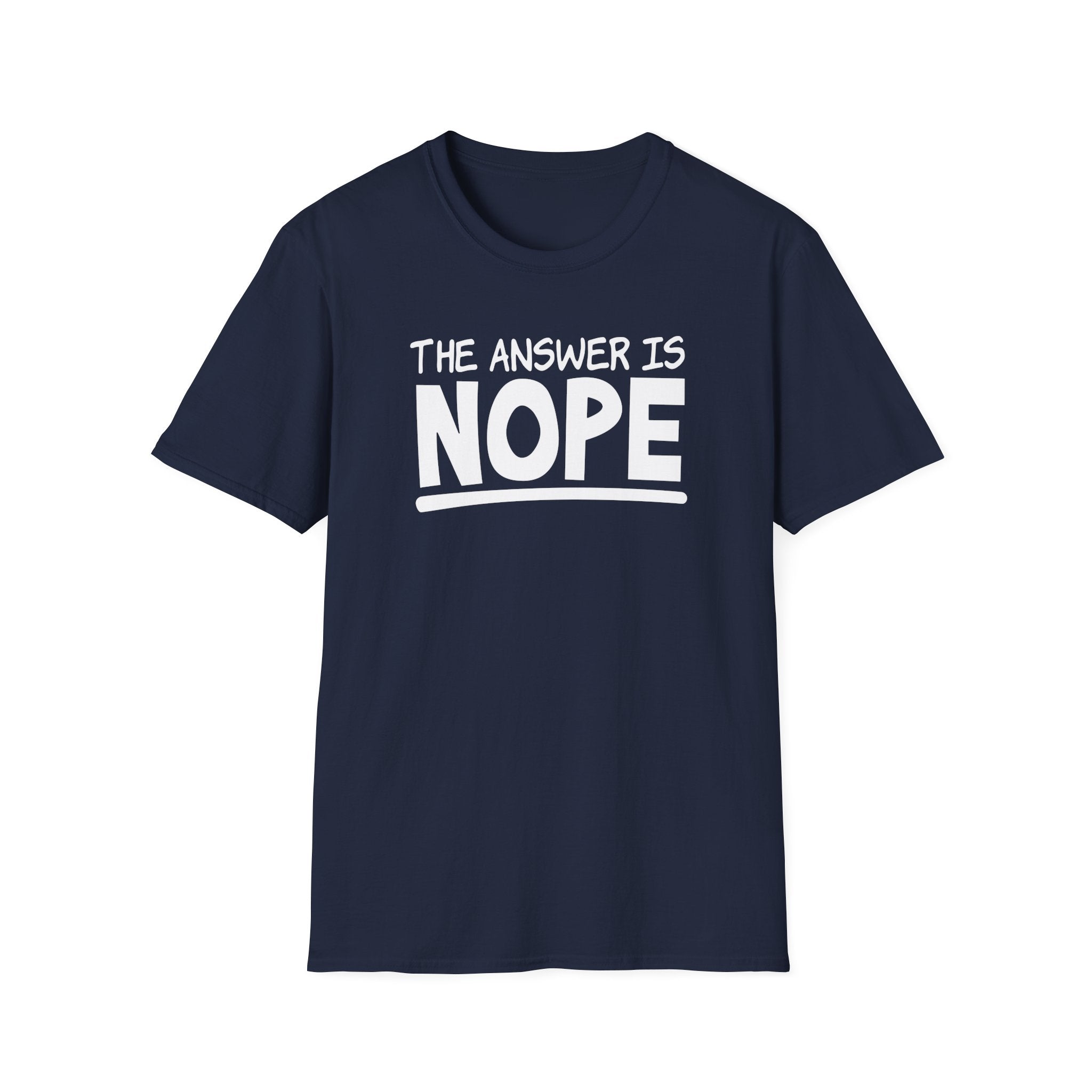 The Answer Is Nope Collection - ScrewResponsibility.com