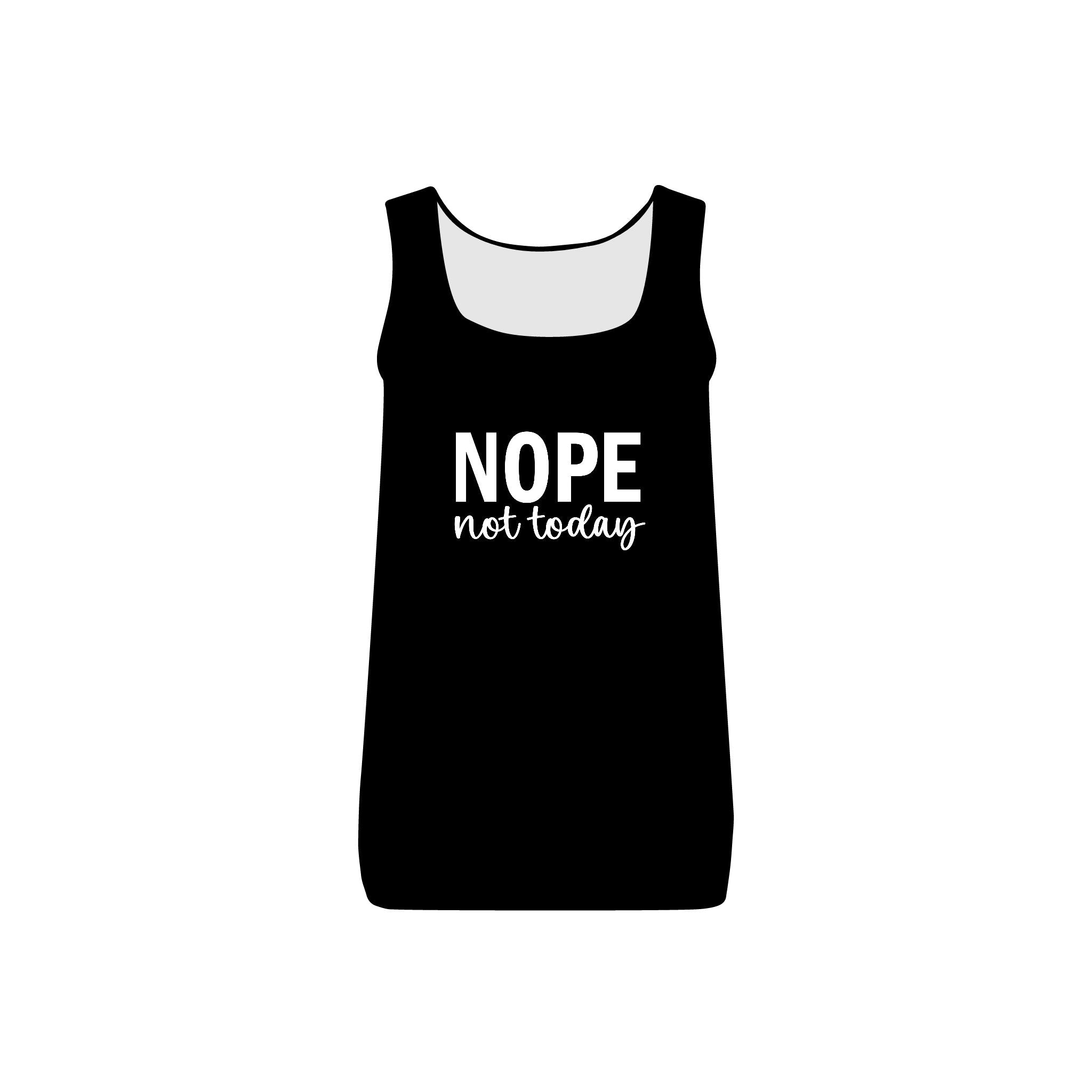 Nope Not Today Collection - ScrewResponsibility.com