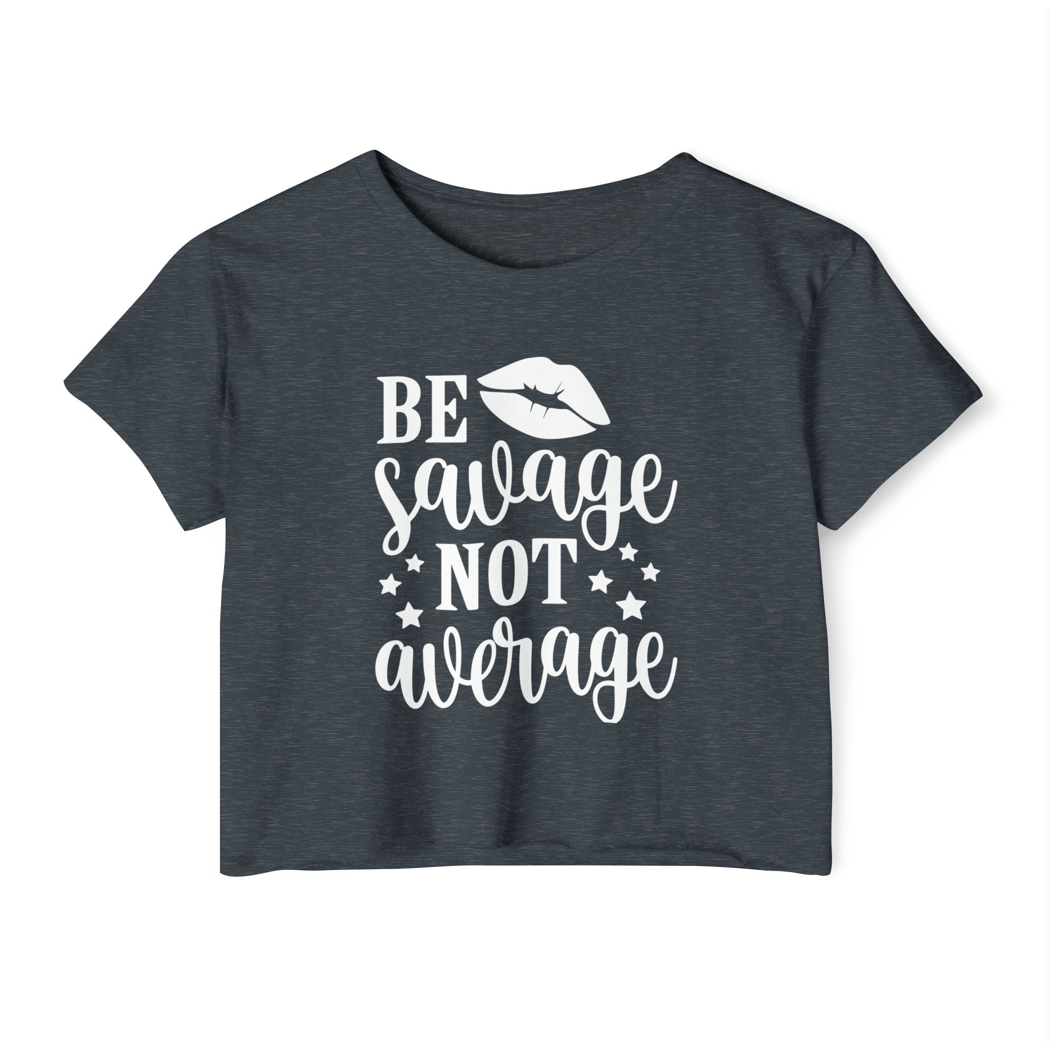 Be Savage Not Average Collection - ScrewResponsibility.com