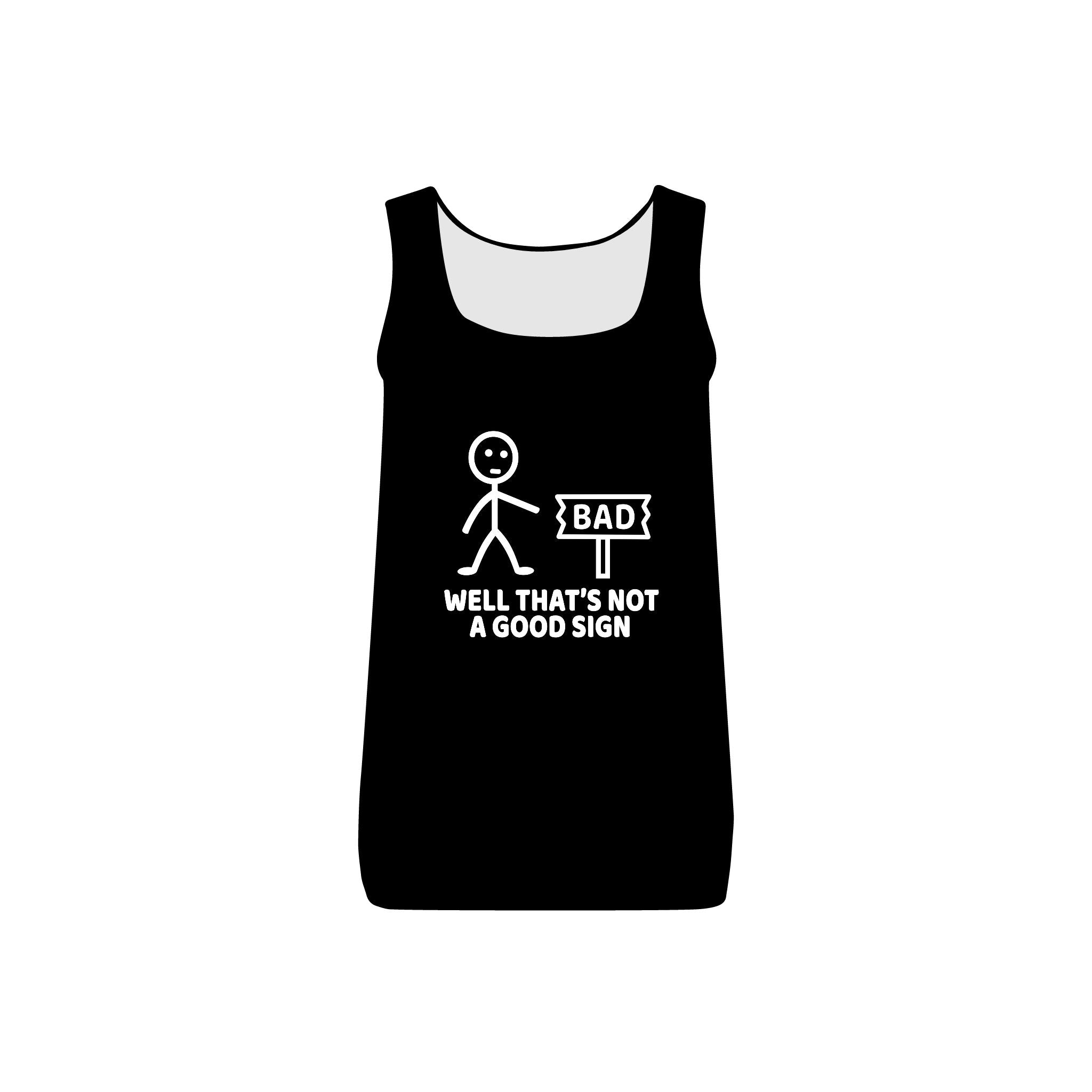 Not A Good Sign Collection - ScrewResponsibility.com