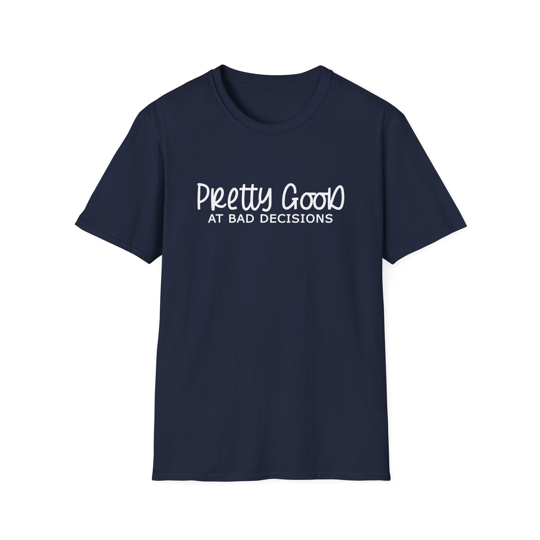 Pretty Good At Bad Decisions Collection - ScrewResponsibility.com