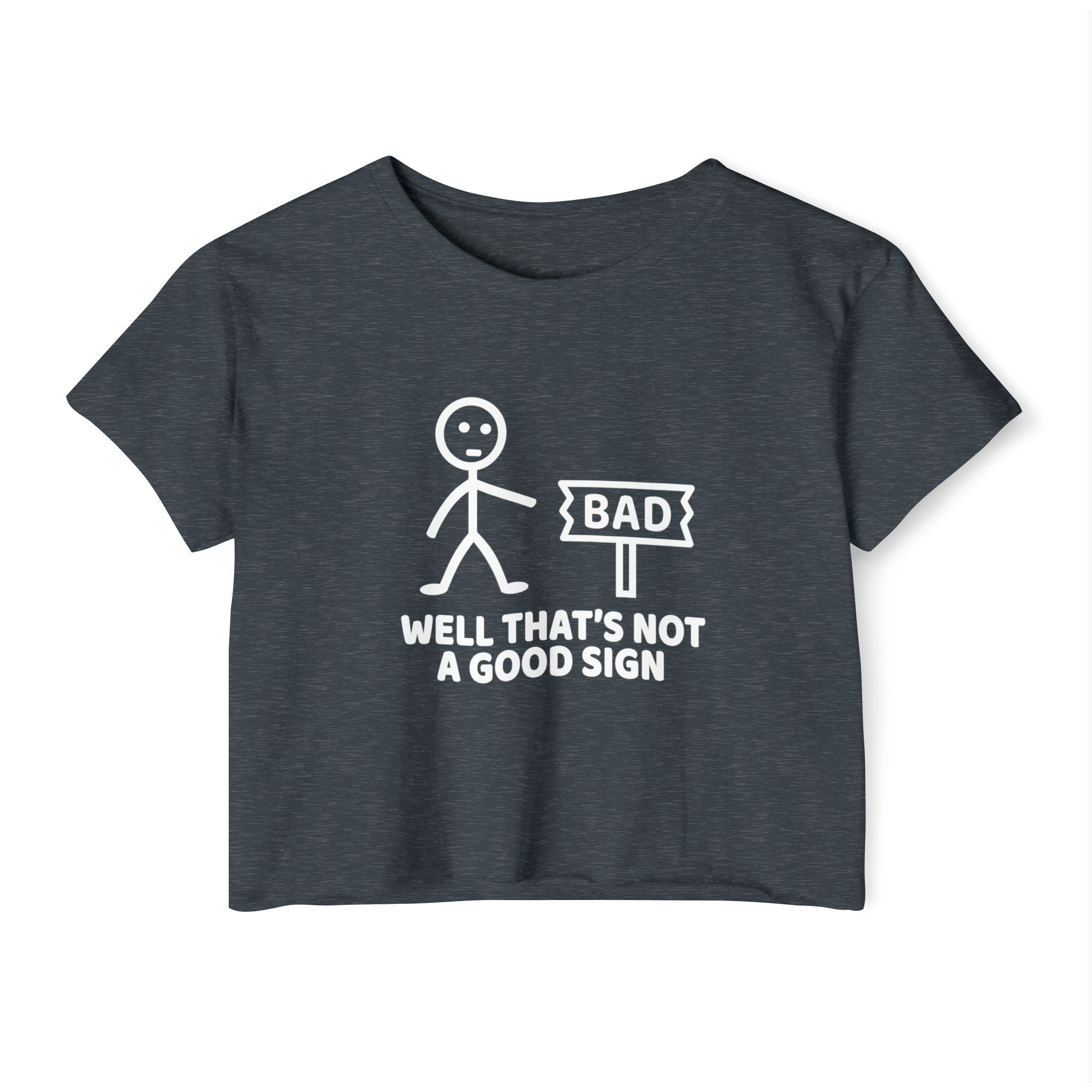 Not A Good Sign Collection - ScrewResponsibility.com