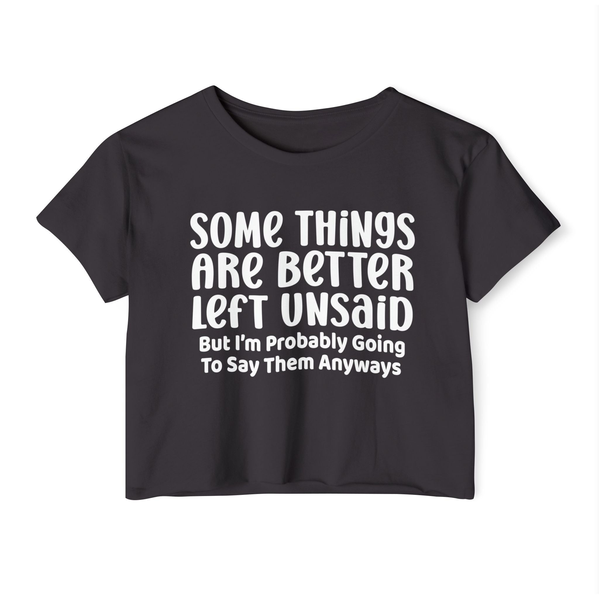Some Things Are Better Left Unsaid Collection - ScrewResponsibility.com