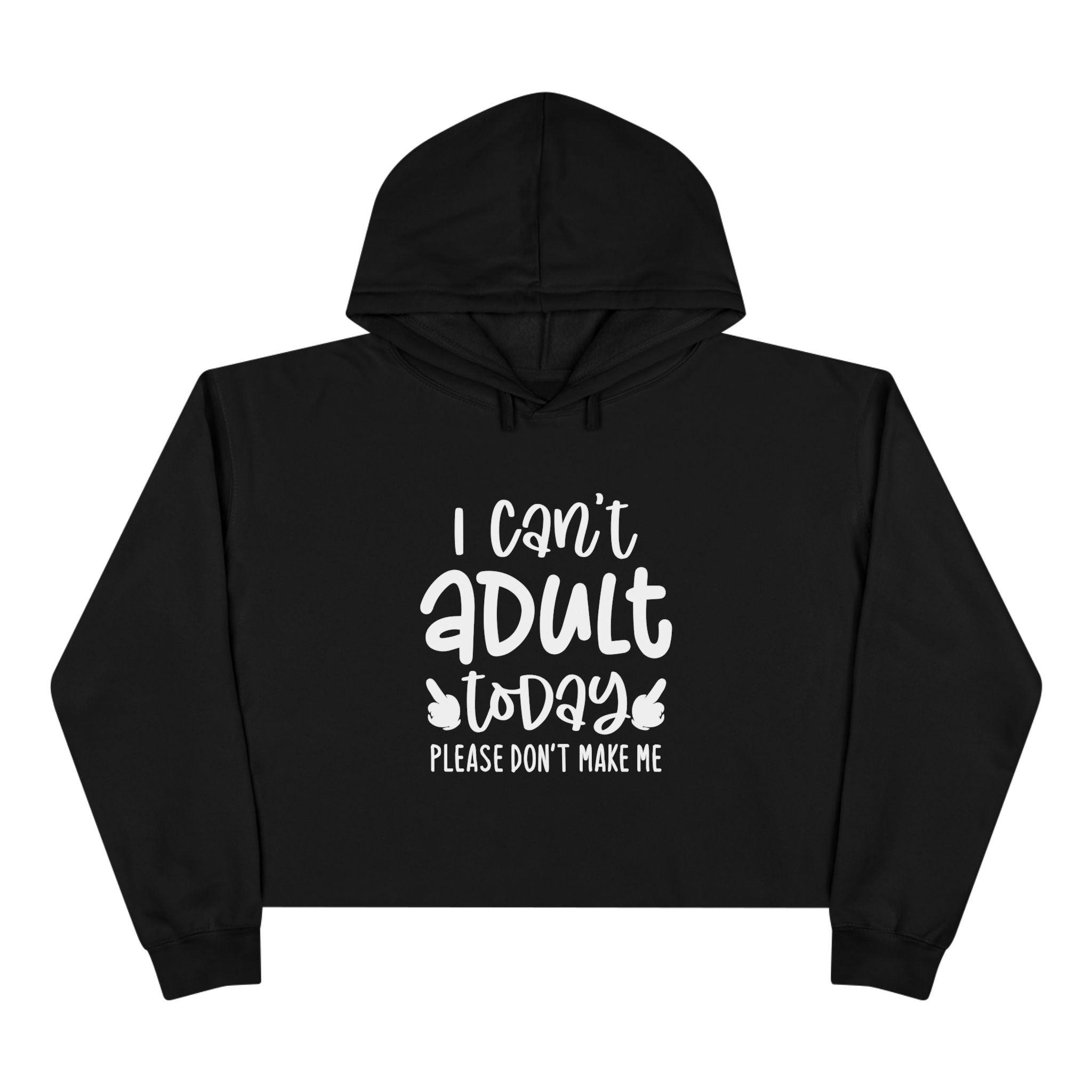 I Can't Adult Today, Please Don't Make Me Collection - ScrewResponsibility.com