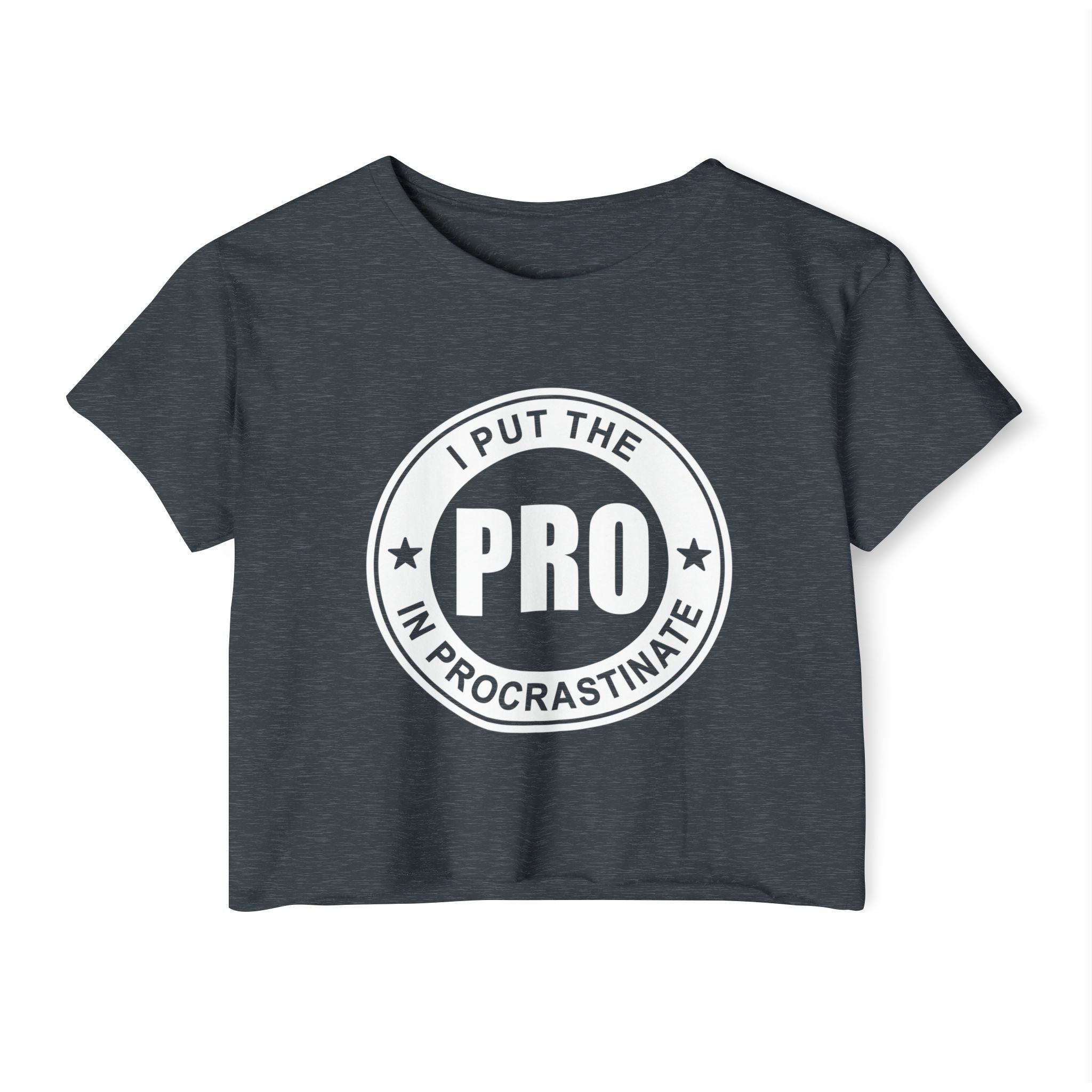 I Put The Pro in Procrastinate Collection - ScrewResponsibility.com