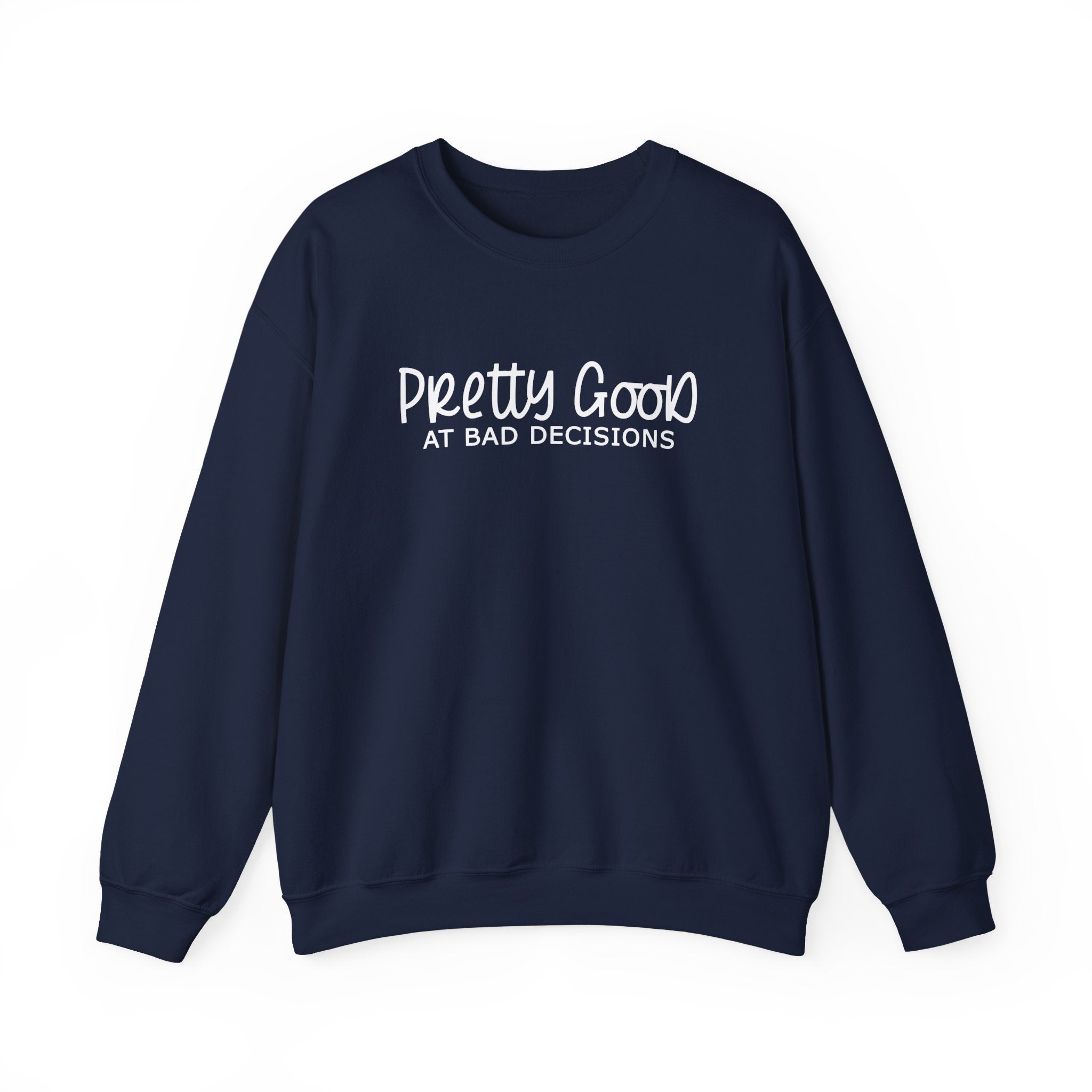 Pretty Good At Bad Decisions Collection