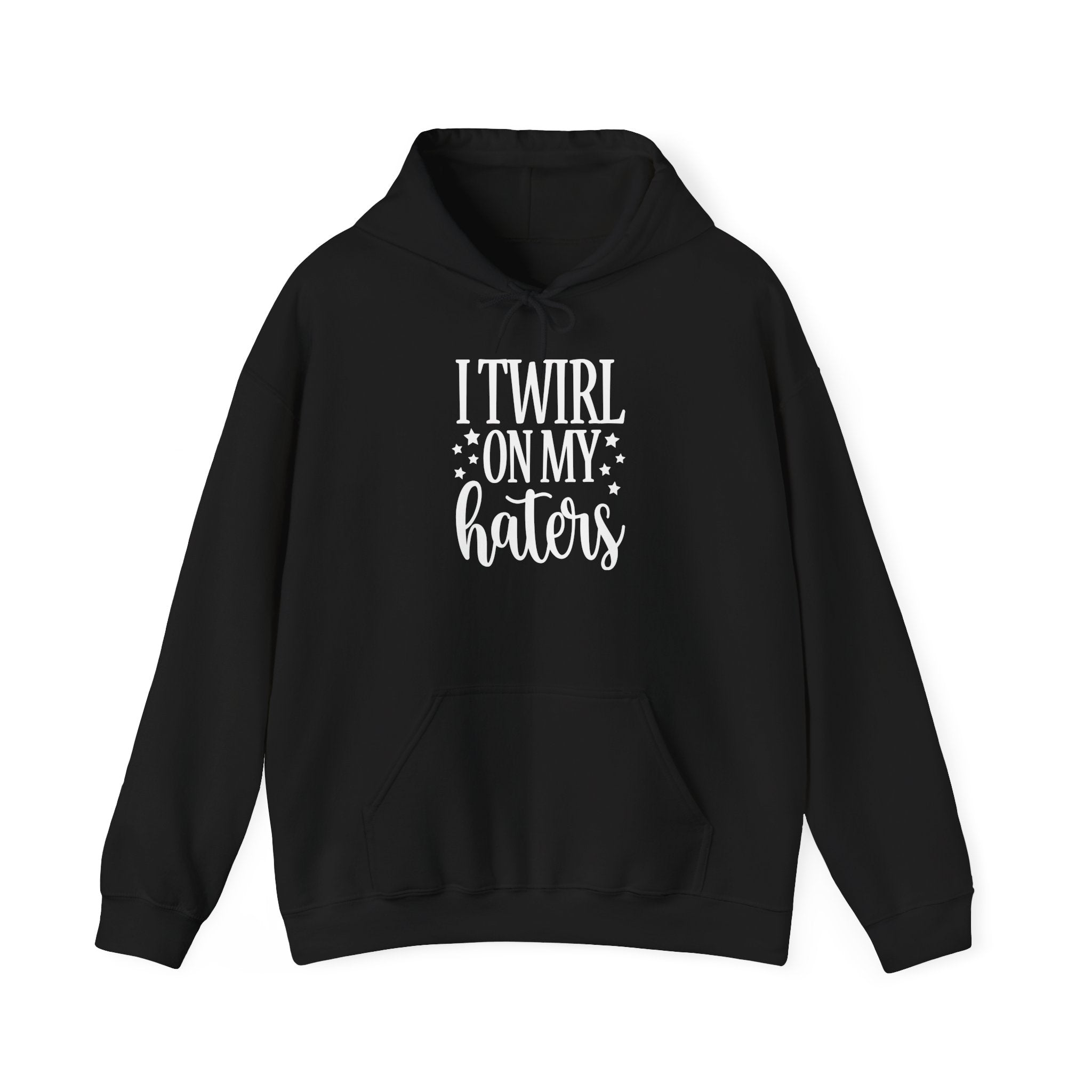 I Twirl On My Haters Collection