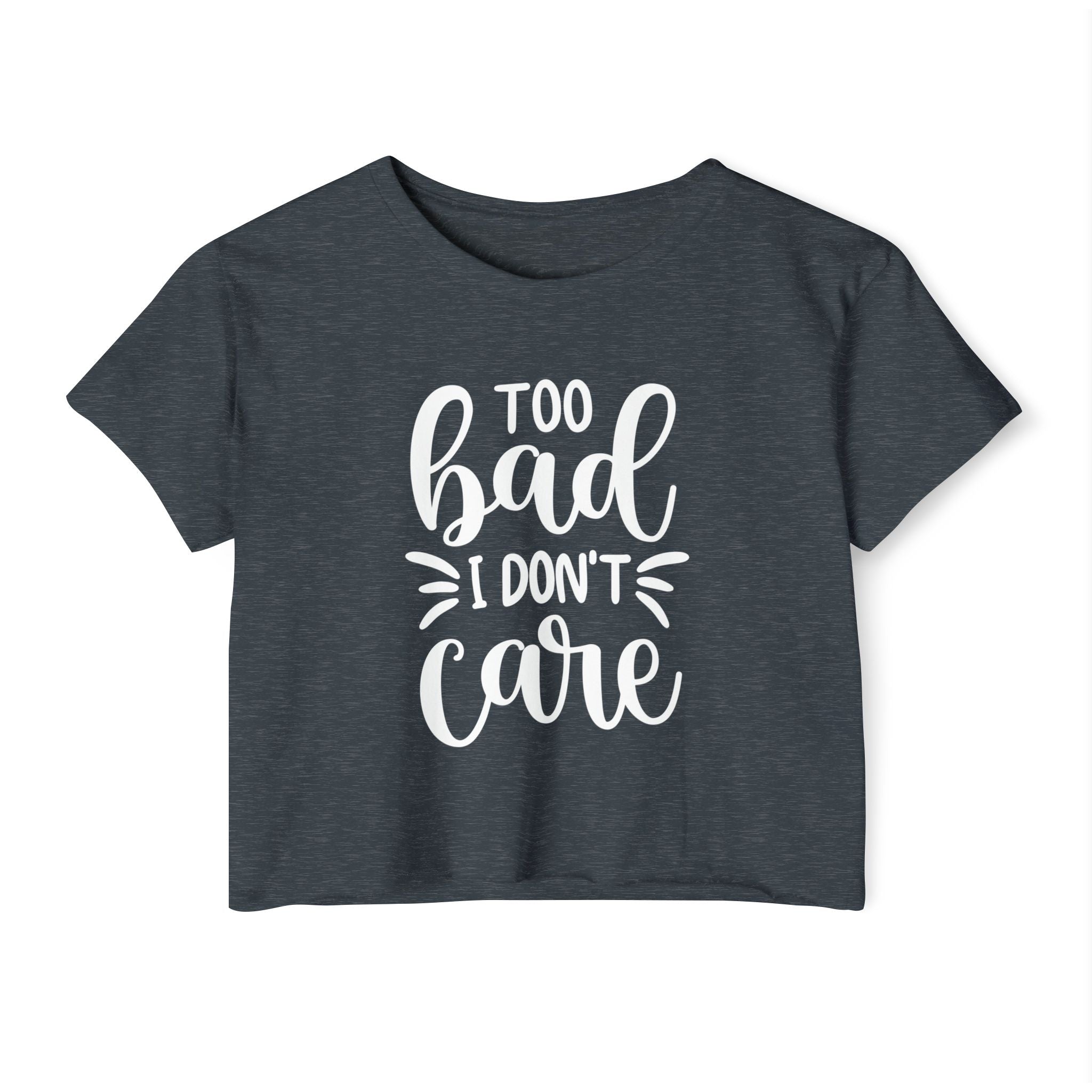 Too Bad I Don't Care Collection