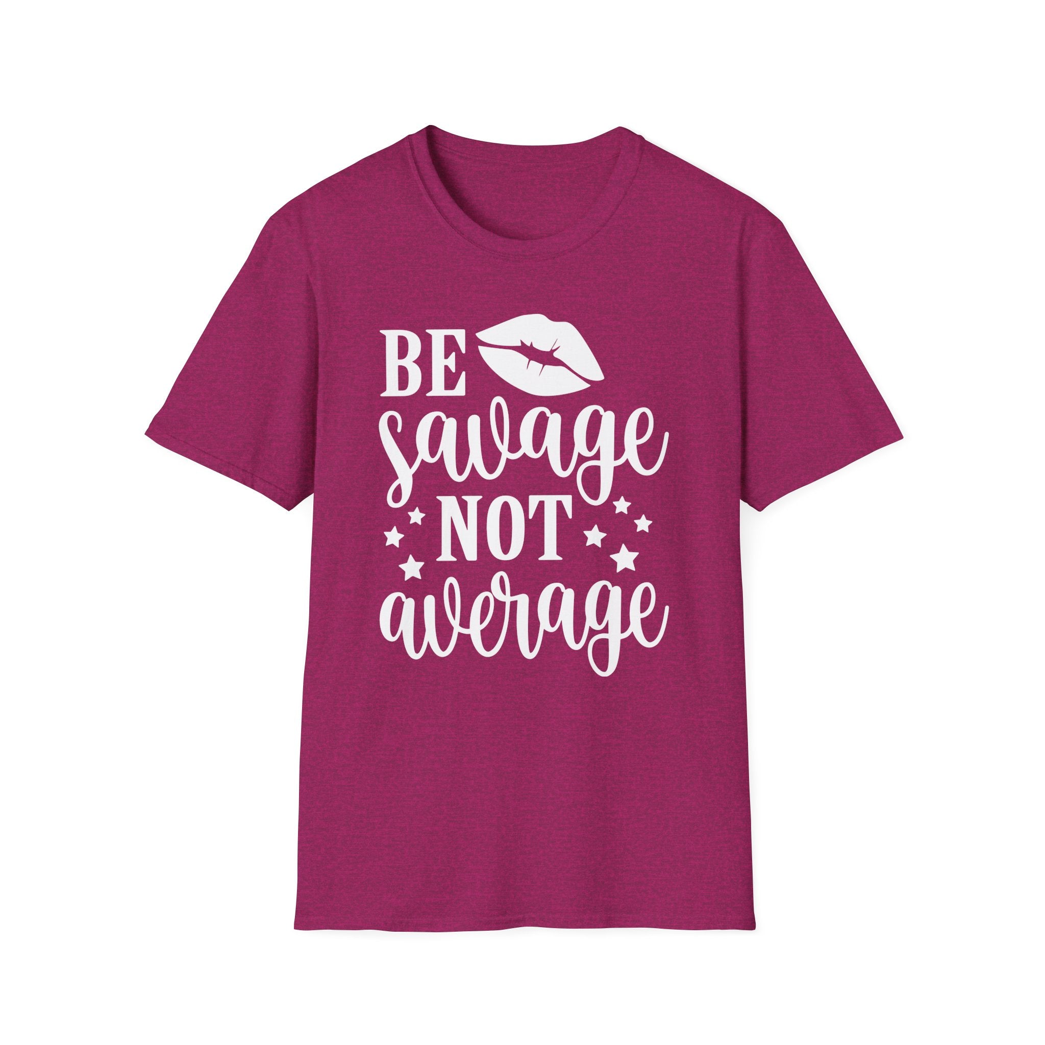 Be Savage Not Average Collection