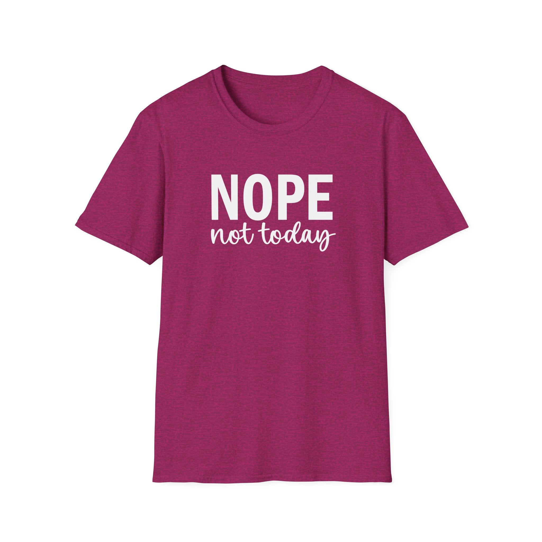 Nope Not Today Collection