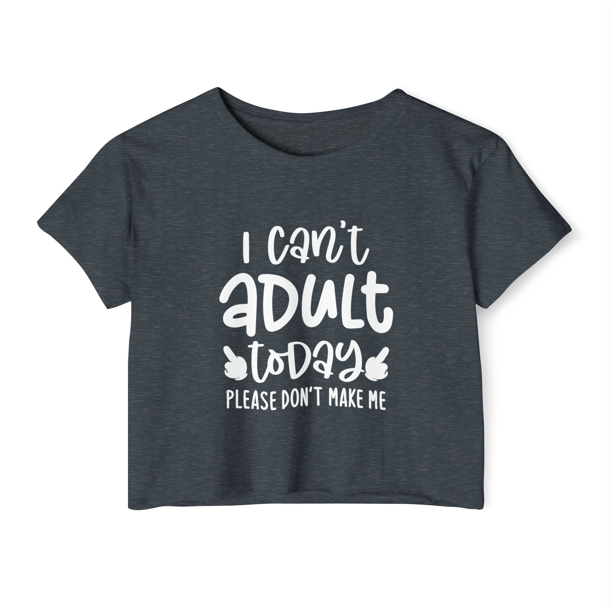 I Can't Adult Today, Please Don't Make Me Collection