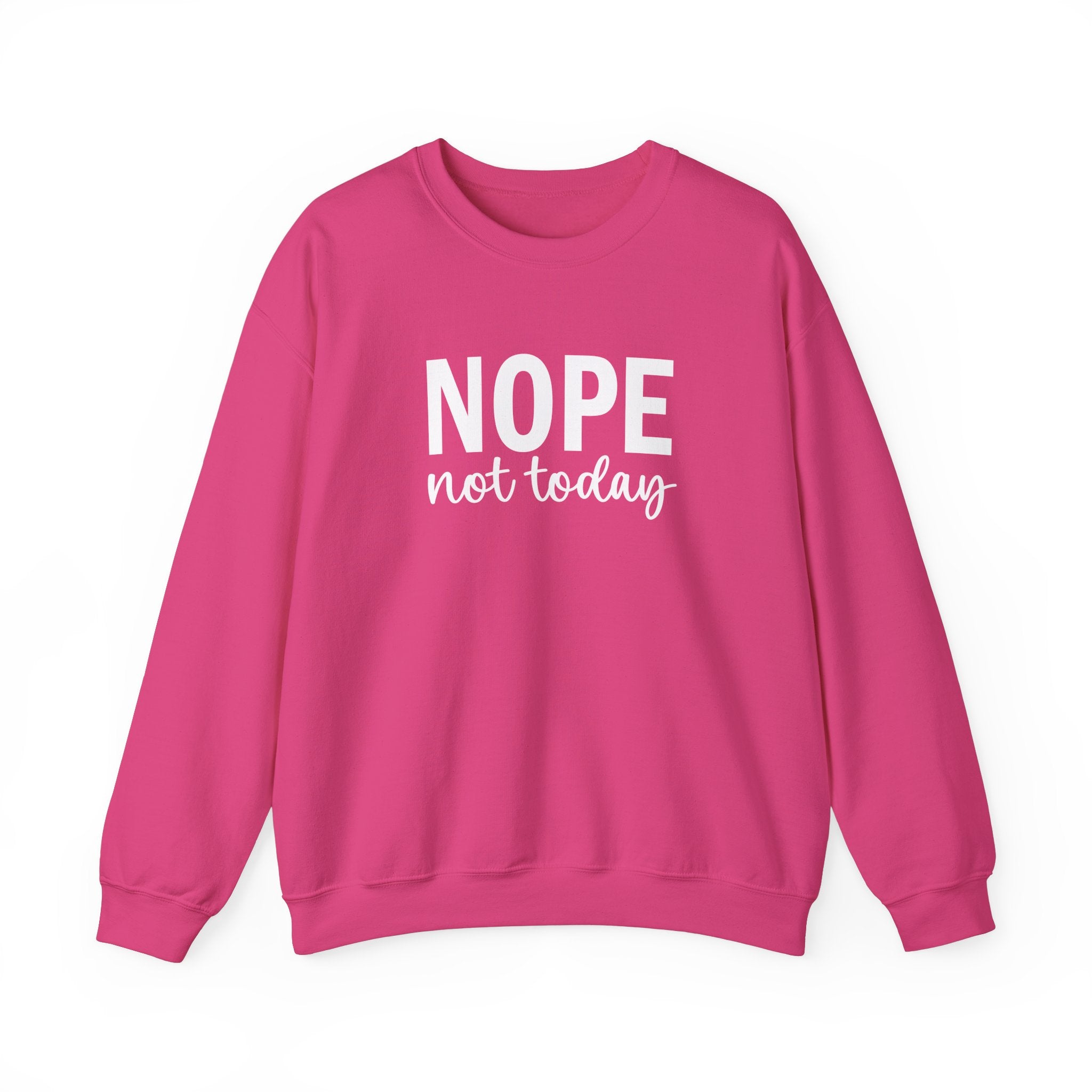 Nope Not Today Collection