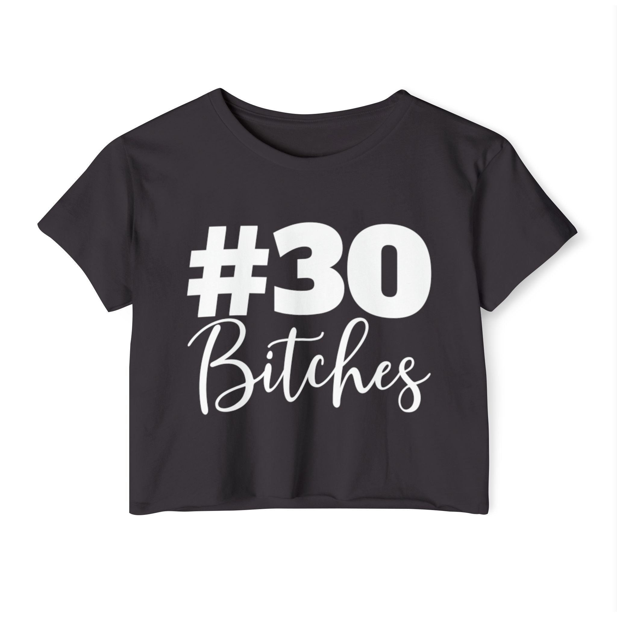 30 Bitches Collection - ScrewResponsibility.com