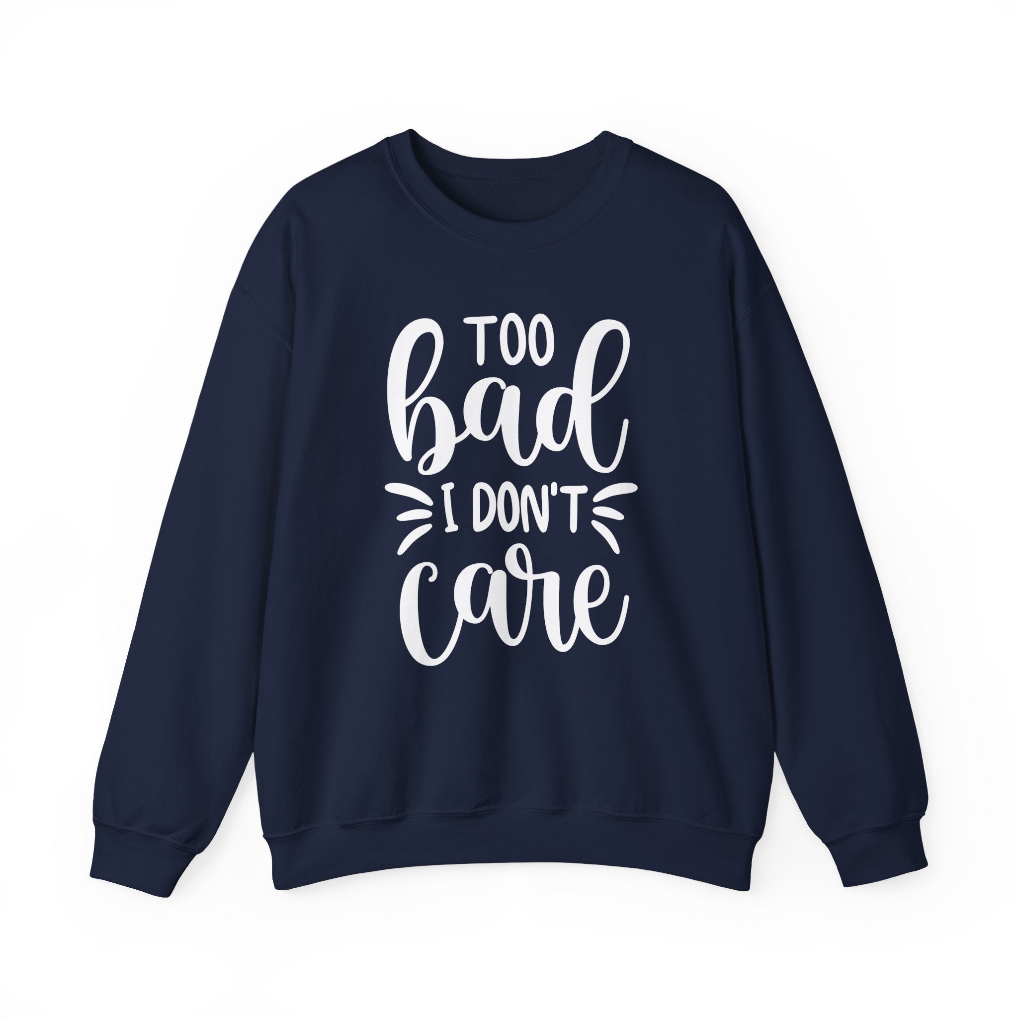 Too Bad I Don't Care Collection