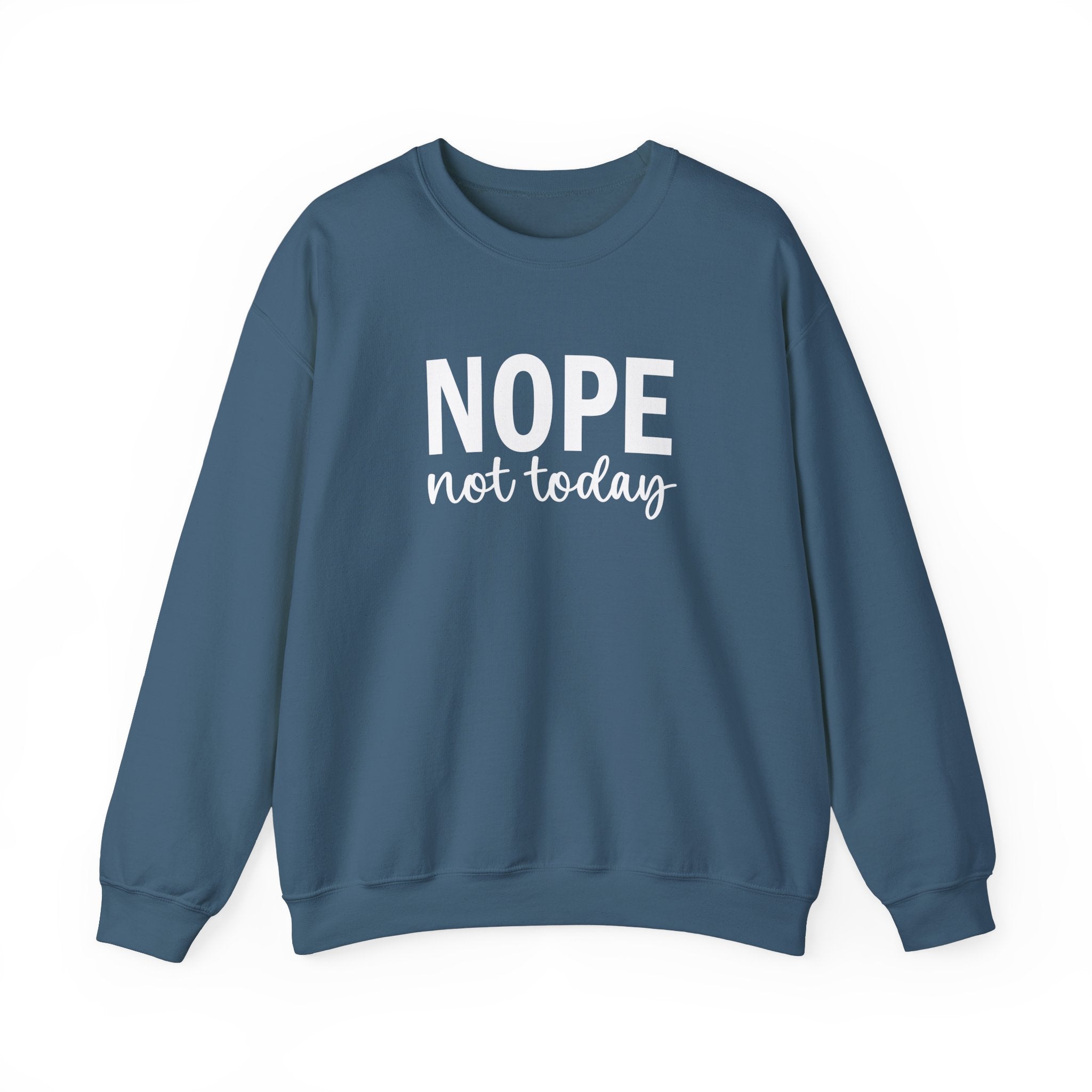 Nope Not Today Collection