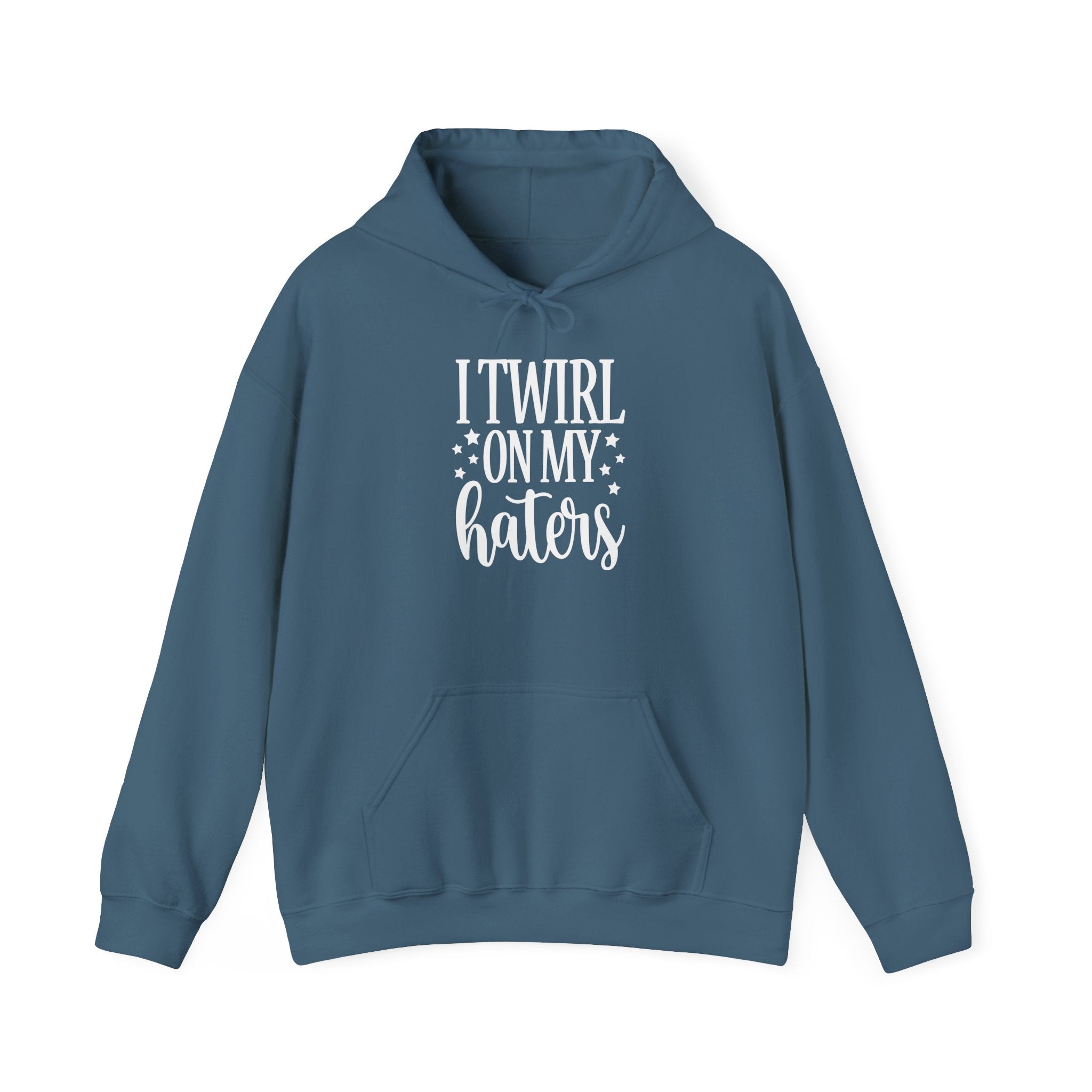 I Twirl On My Haters Collection