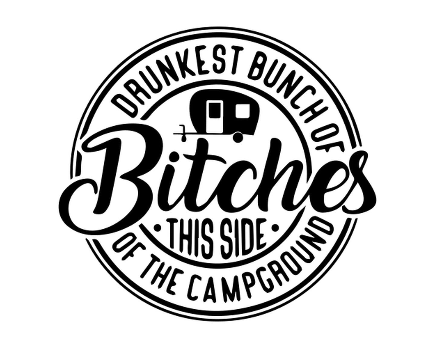 Drunk Bitches Collection - ScrewResponsibility.com