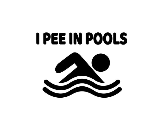 I Pee In Pools Collection - ScrewResponsibility.com