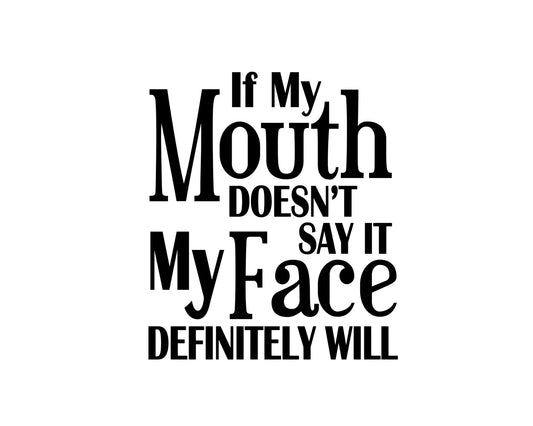 If My Mouth Doesn't Say It Collection - ScrewResponsibility.com