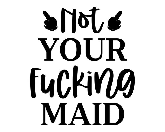 Not Your Ducking Maid Collection - ScrewResponsibility.com