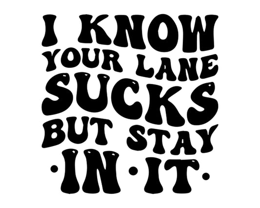 Your Lane Sucks Collection - ScrewResponsibility.com