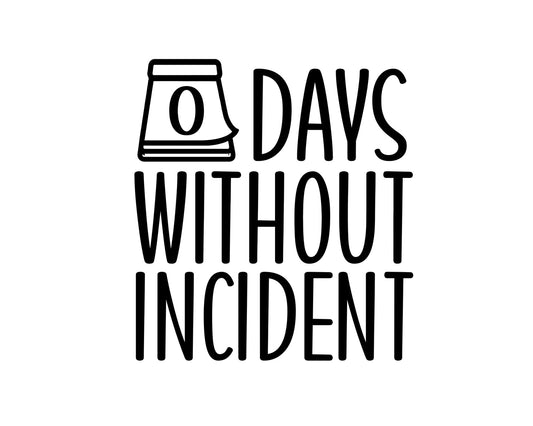 Zero Days Without Incident Collection - ScrewResponsibility.com